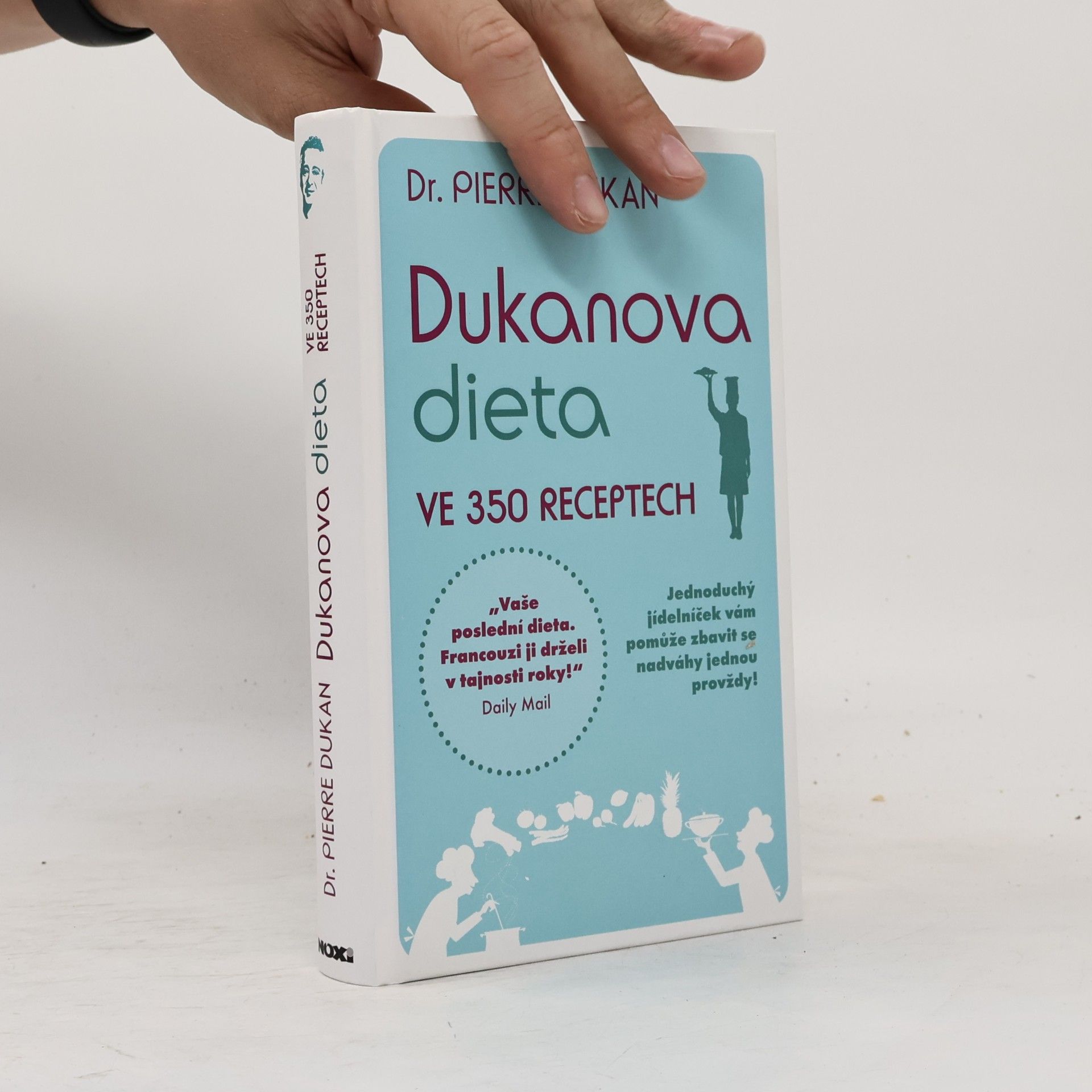 Pierre Dukan Dukanova dieta. Ve 350 receptech
