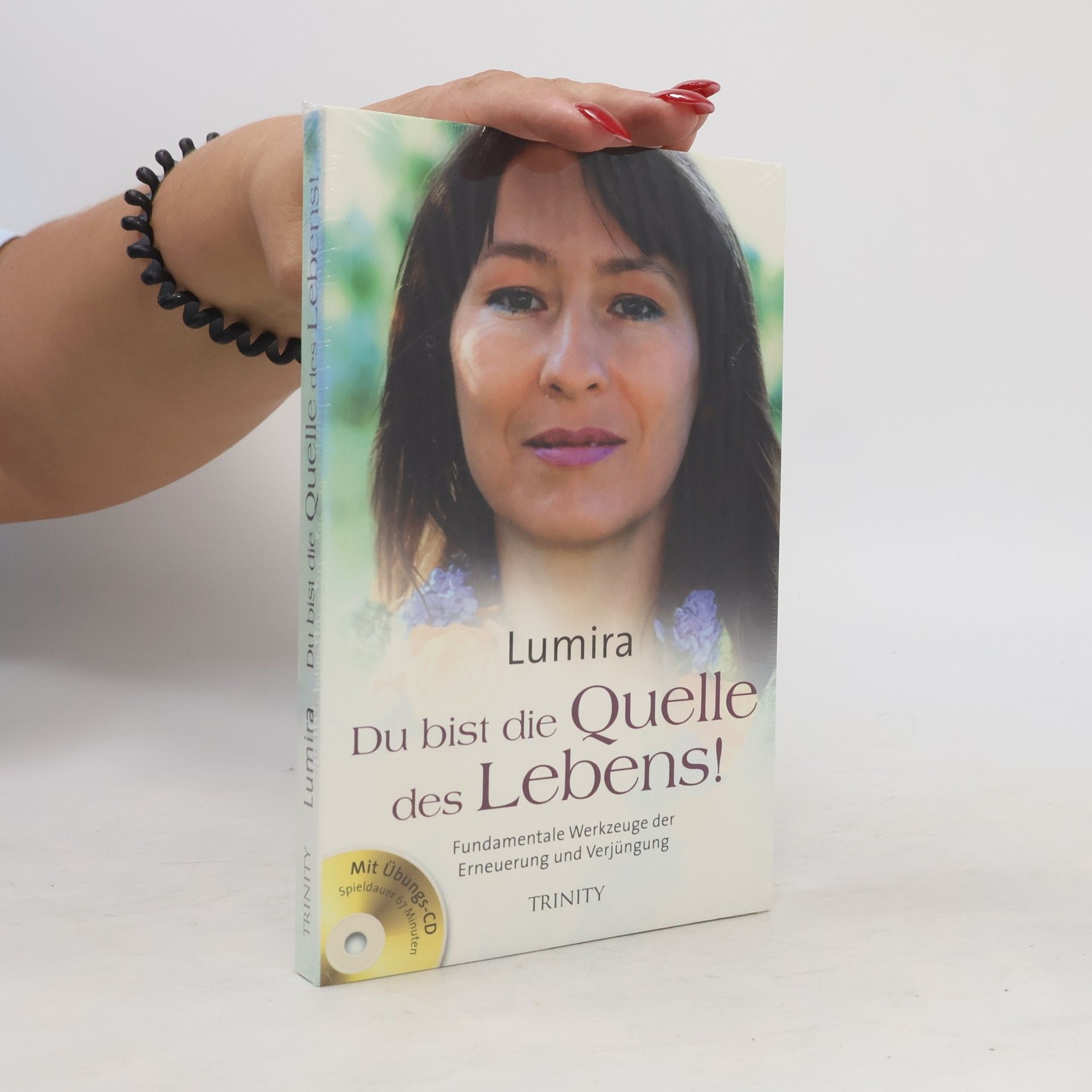 Lumira Weidner Du bist die Quelle des Lebens