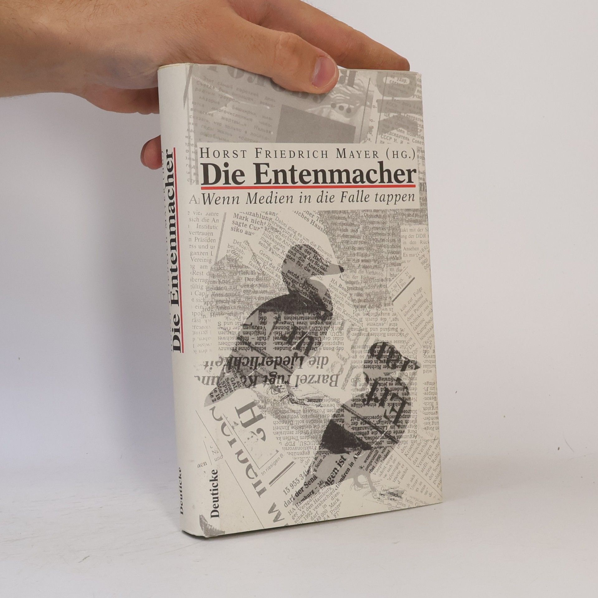 Horst Friedrich Mayer Die Entenmacher