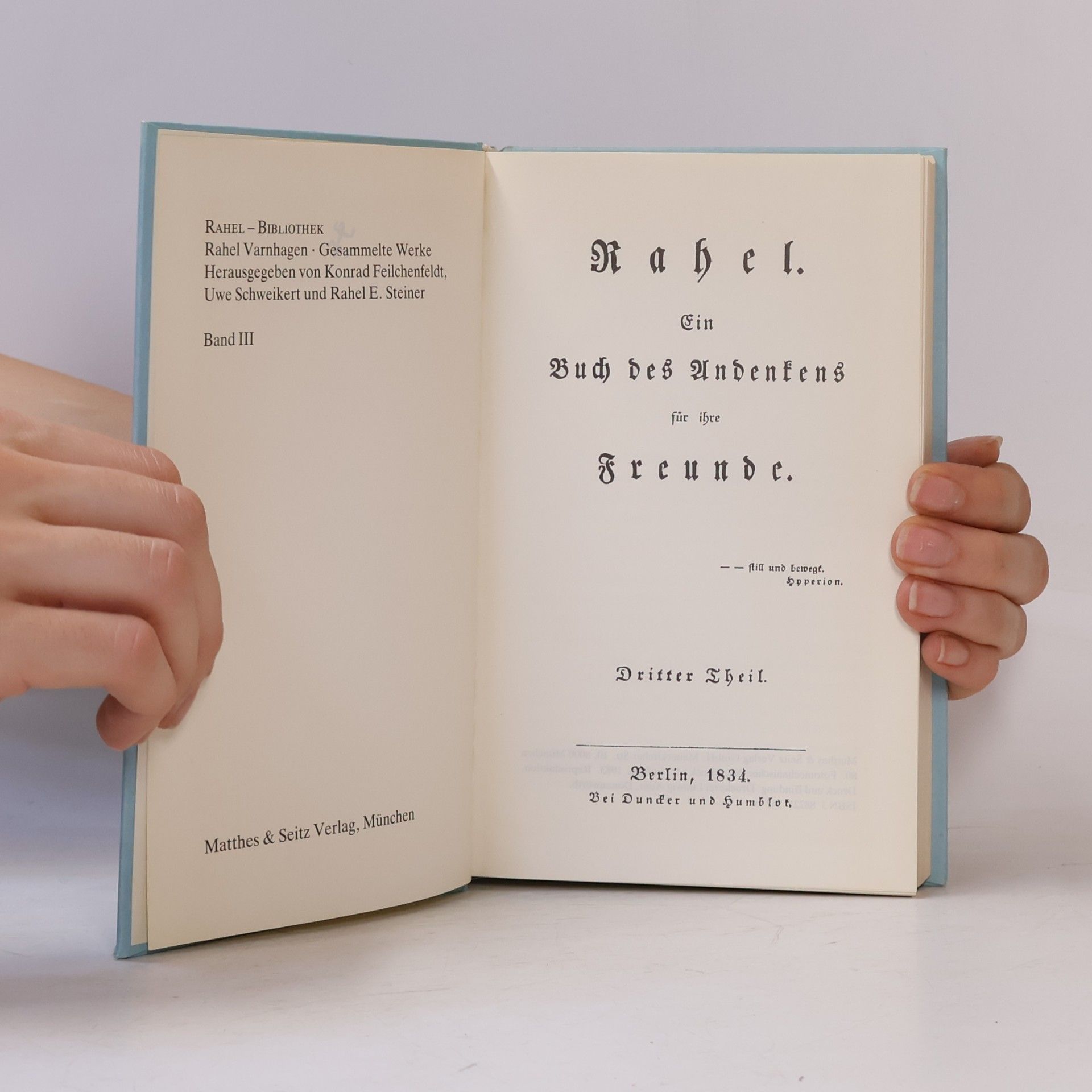 Rahel Varnhagen Rahel III. Ein Buch des Andenkens für ihre Freunde 3