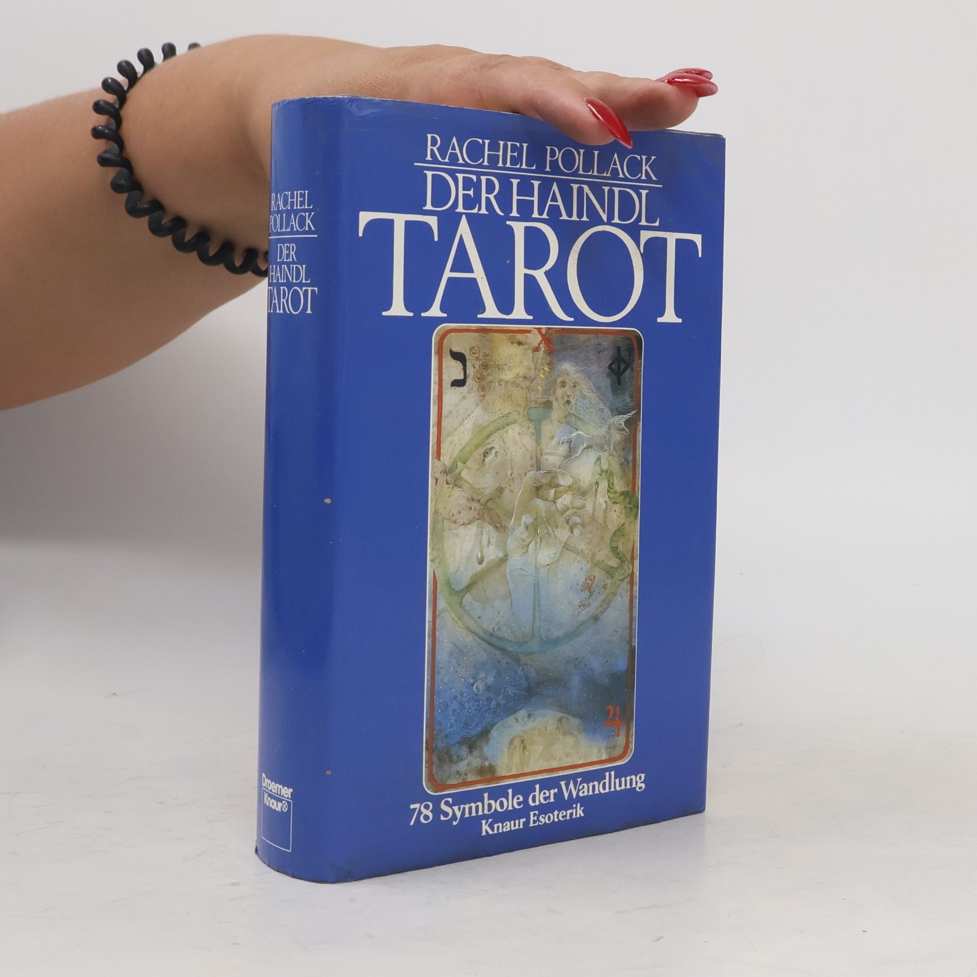 Rachel Pollack Der Haindl Tarot. 78 Symbole der Wandlung