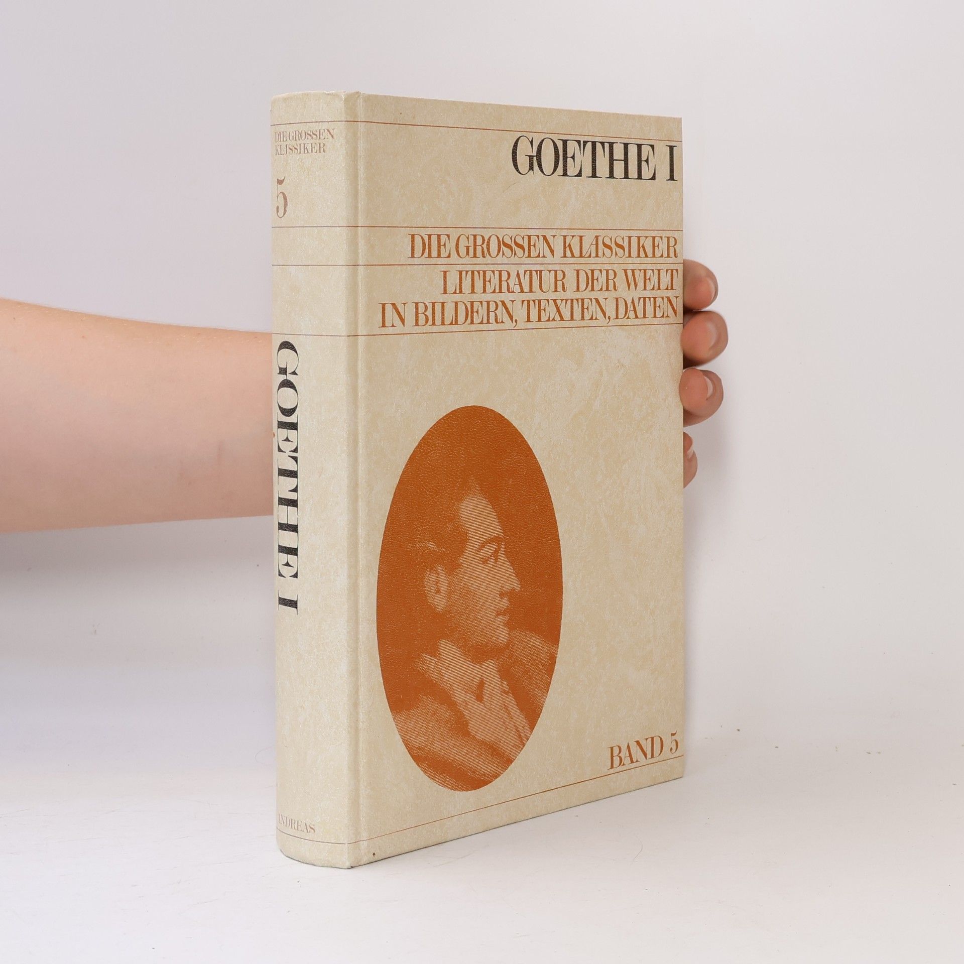 Autorenkollektiv Goethe I. Die Grossen Klassiker 5