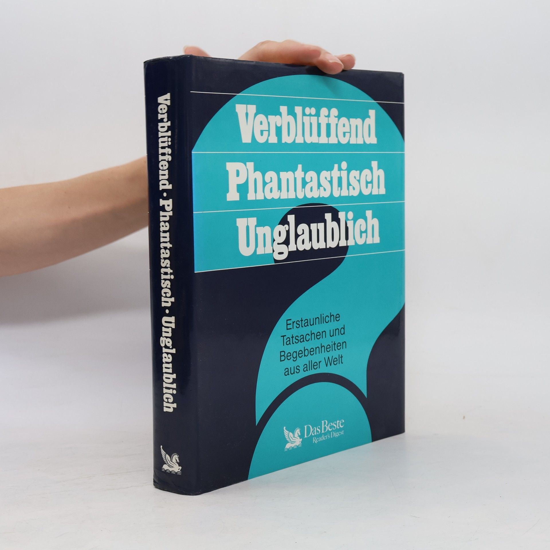 Collectif d'auteurs Verblüffend. Phantastisch. Unglaubich