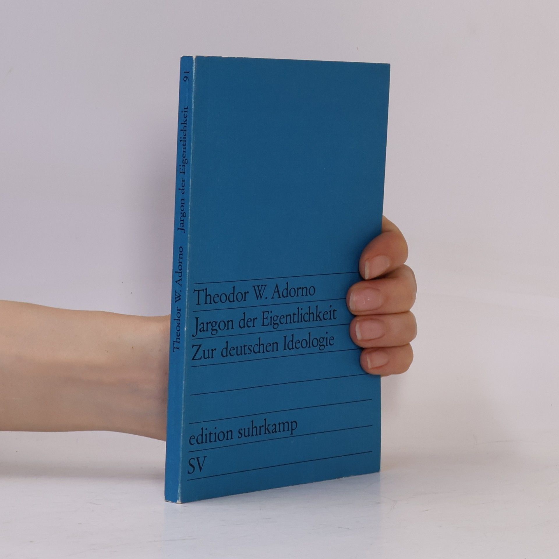 Theodor W. Adorno Jargon der Eigentlichkeit. Zur deutschen Ideologie