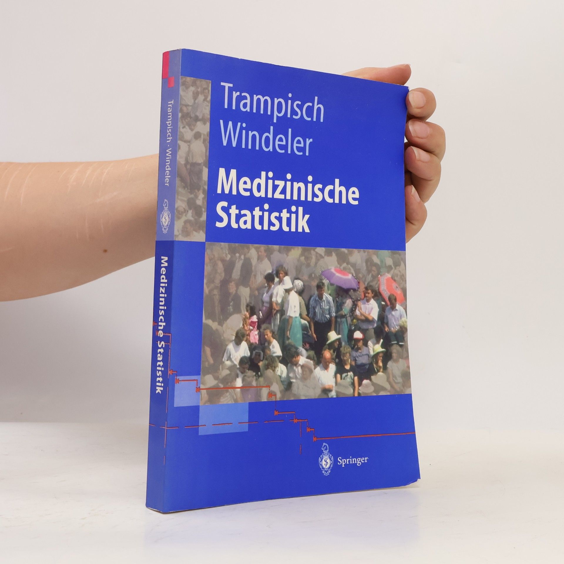 Hans J. Trampisch Springer-Lehrbuch: Medizinische Statistik