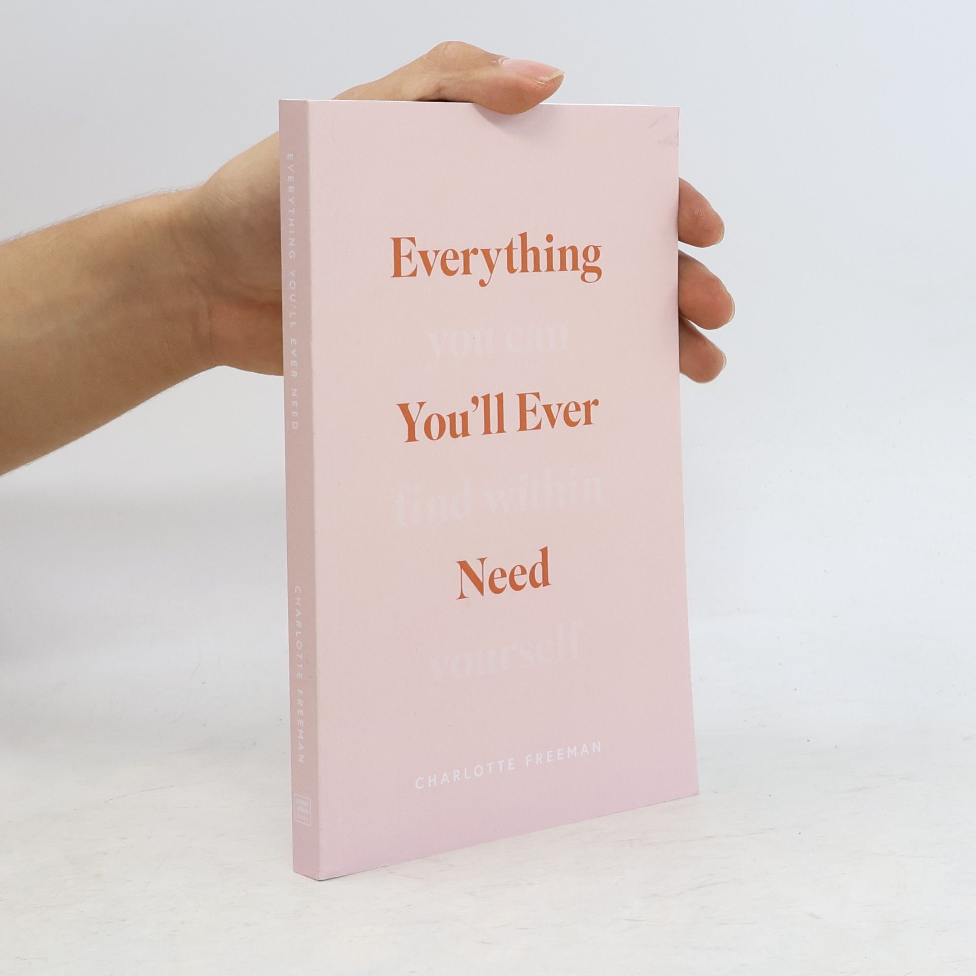Charlotte Freeman Everything You´ll Ever Need. You can find within yourself
