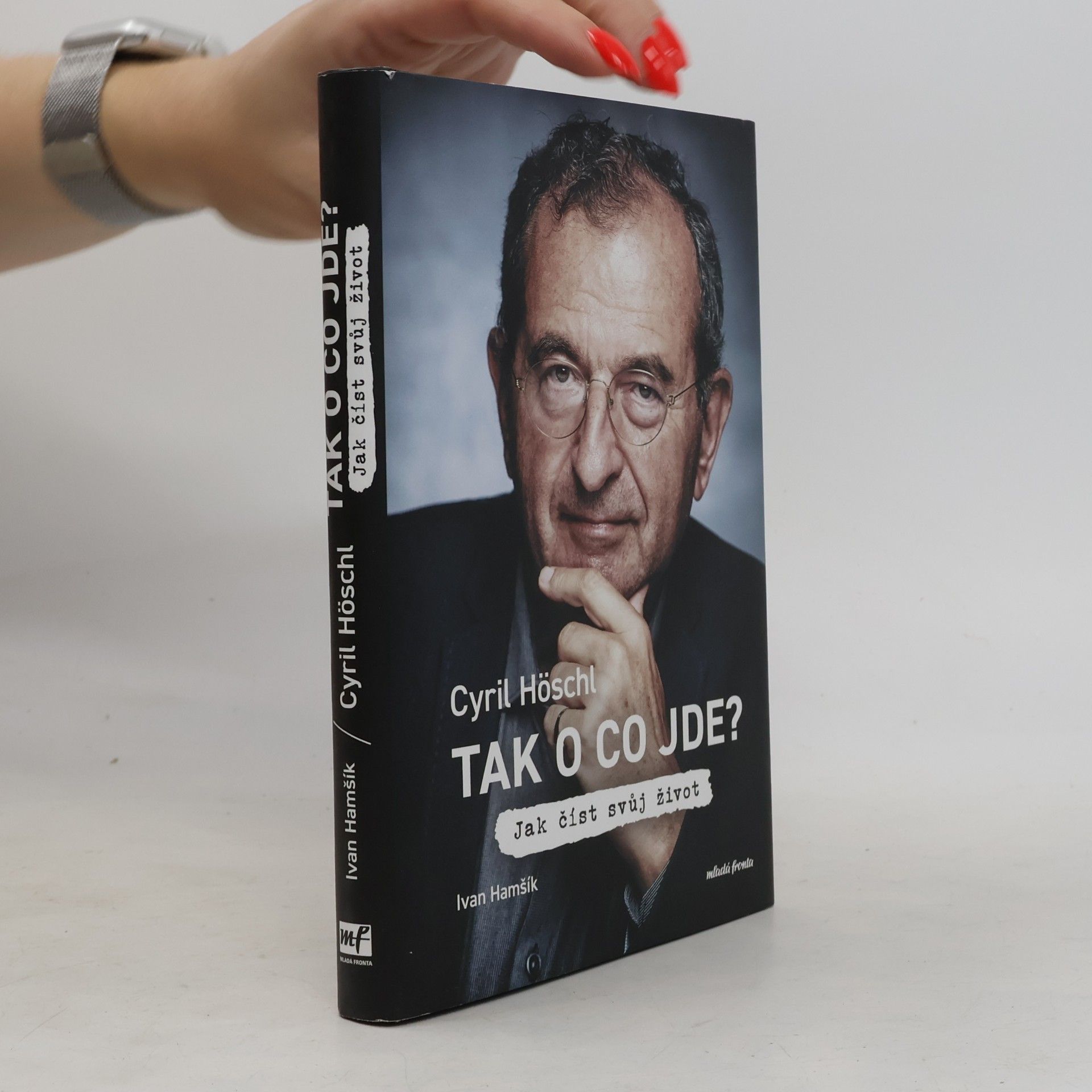 Ivan Hamšík Tak o co jde? Jak číst svůj život