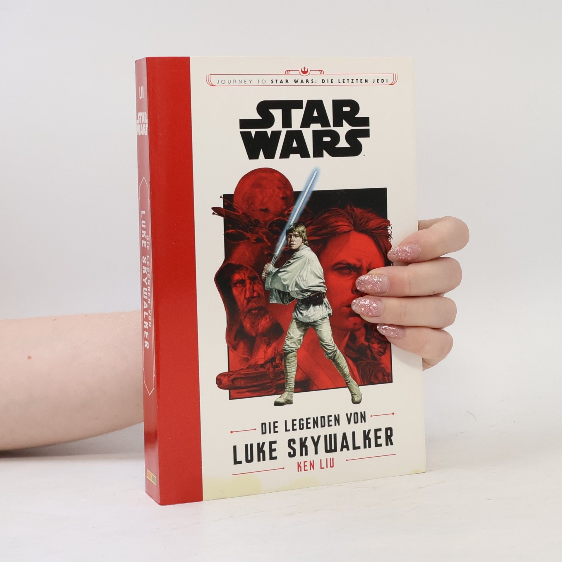 Ken Liu Star Wars - die Legenden von Luke Skywalker