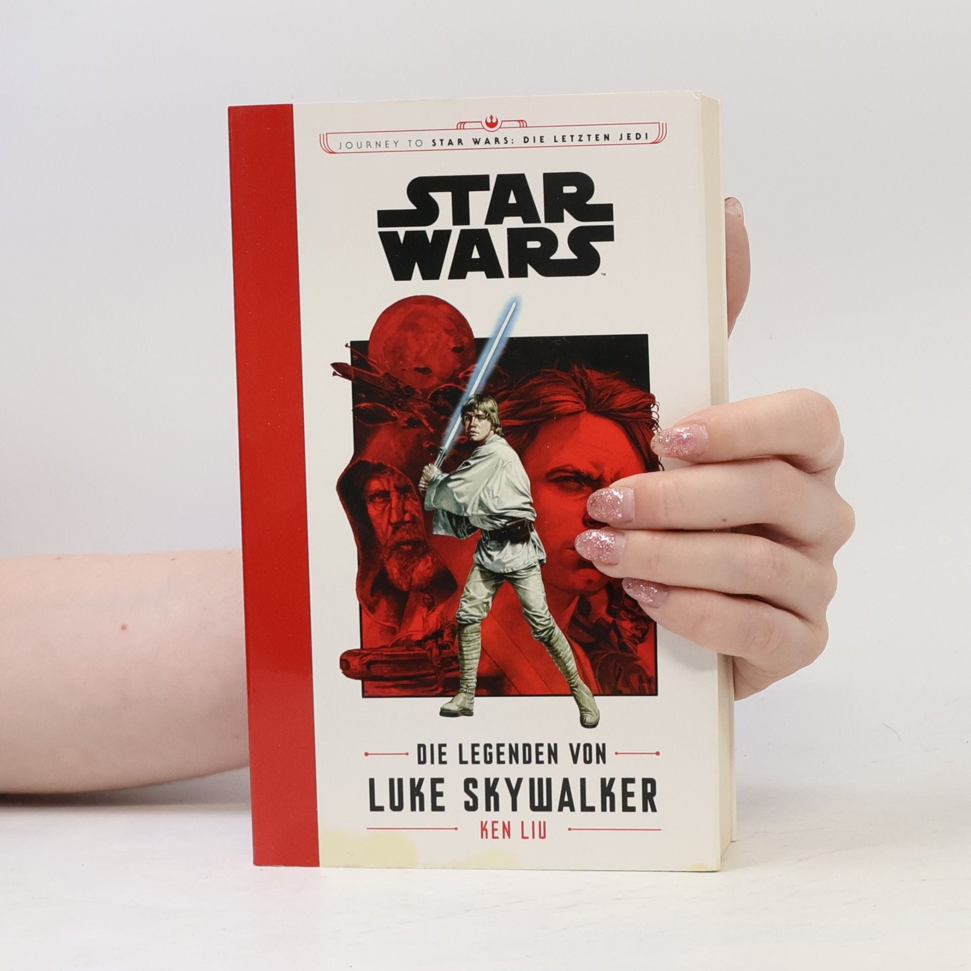 Ken Liu Star Wars - die Legenden von Luke Skywalker