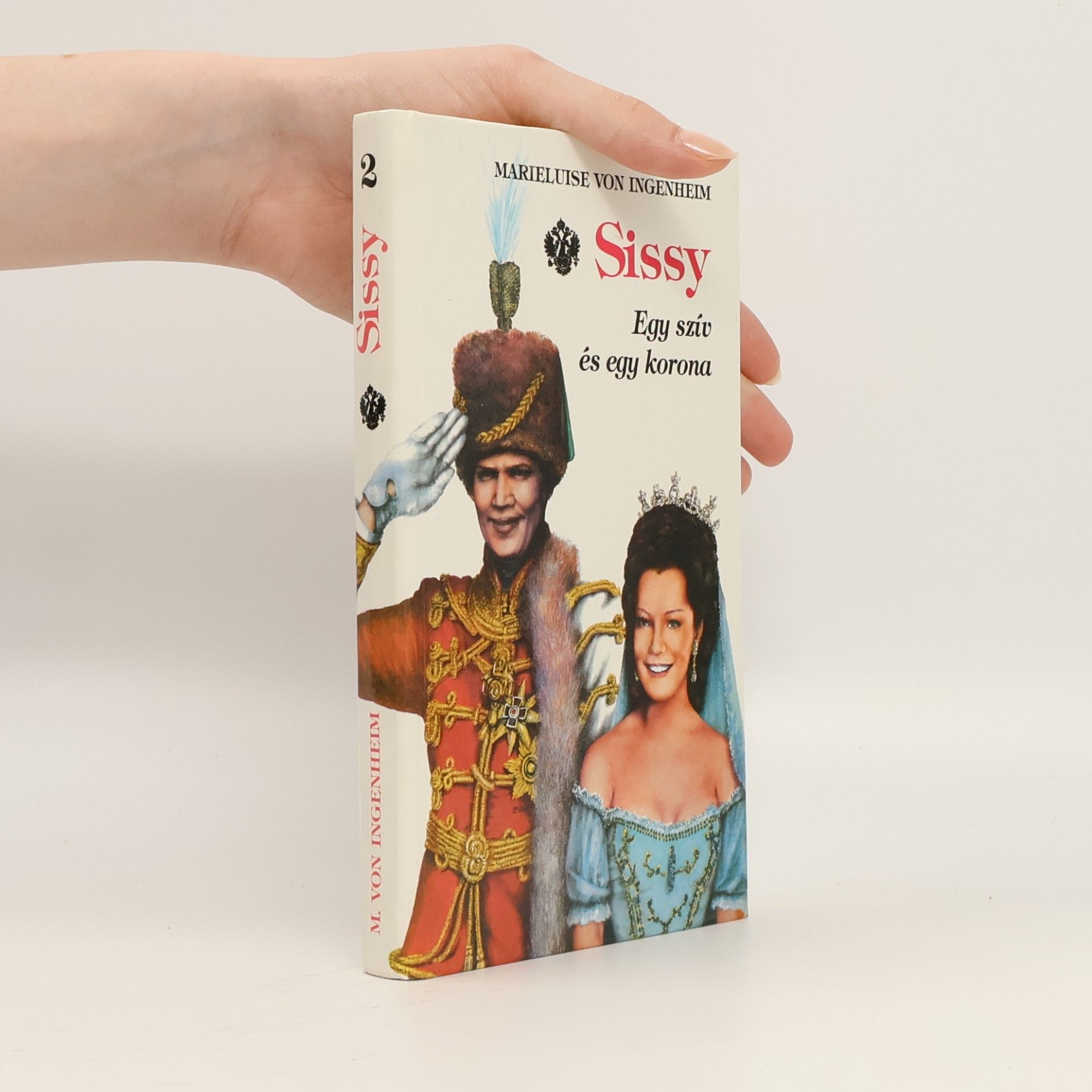 Maireluise von Ingenheim Sissy 2. Egy szív és egy korona