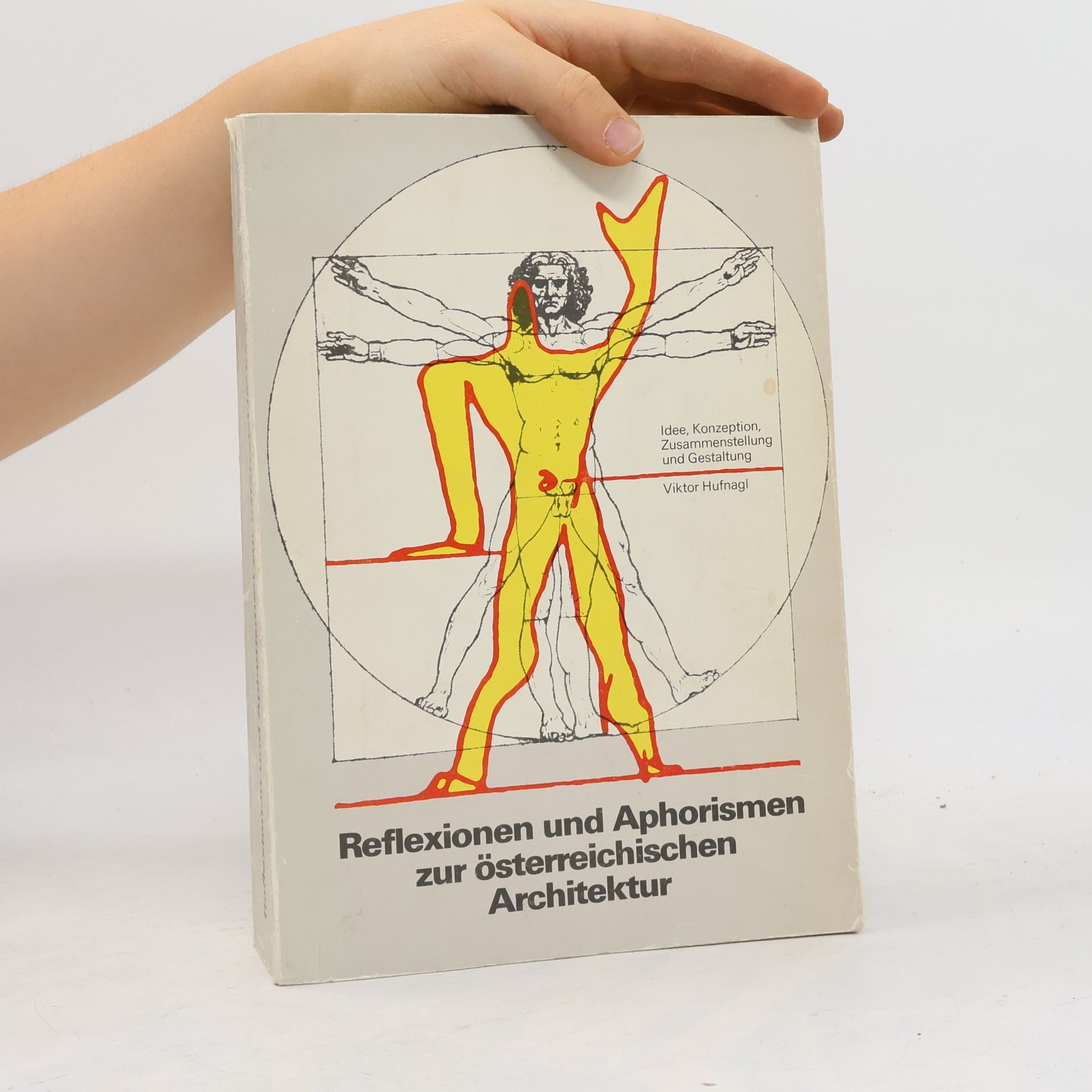 Viktor Hufnagl Reflexionen und Aphorismen zur österreichischen Architektur