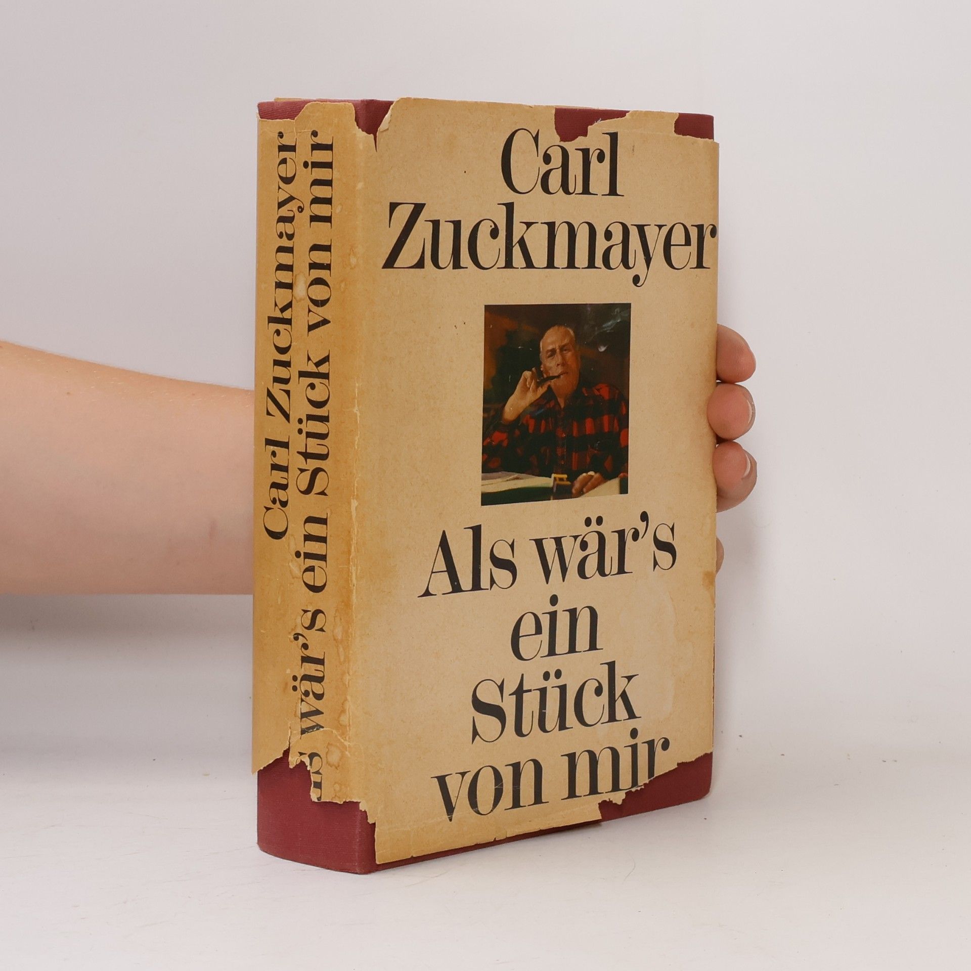 Carl Zuckmayer Als wär’s ein Stück von mir