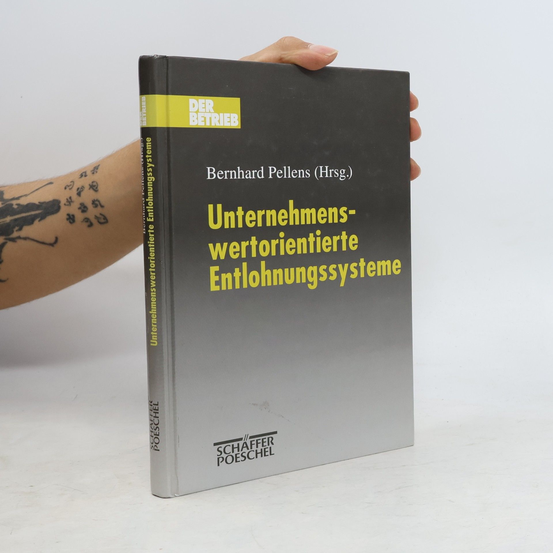 Der Betrieb: Unternehmenswertorientierte Entlohnungssysteme