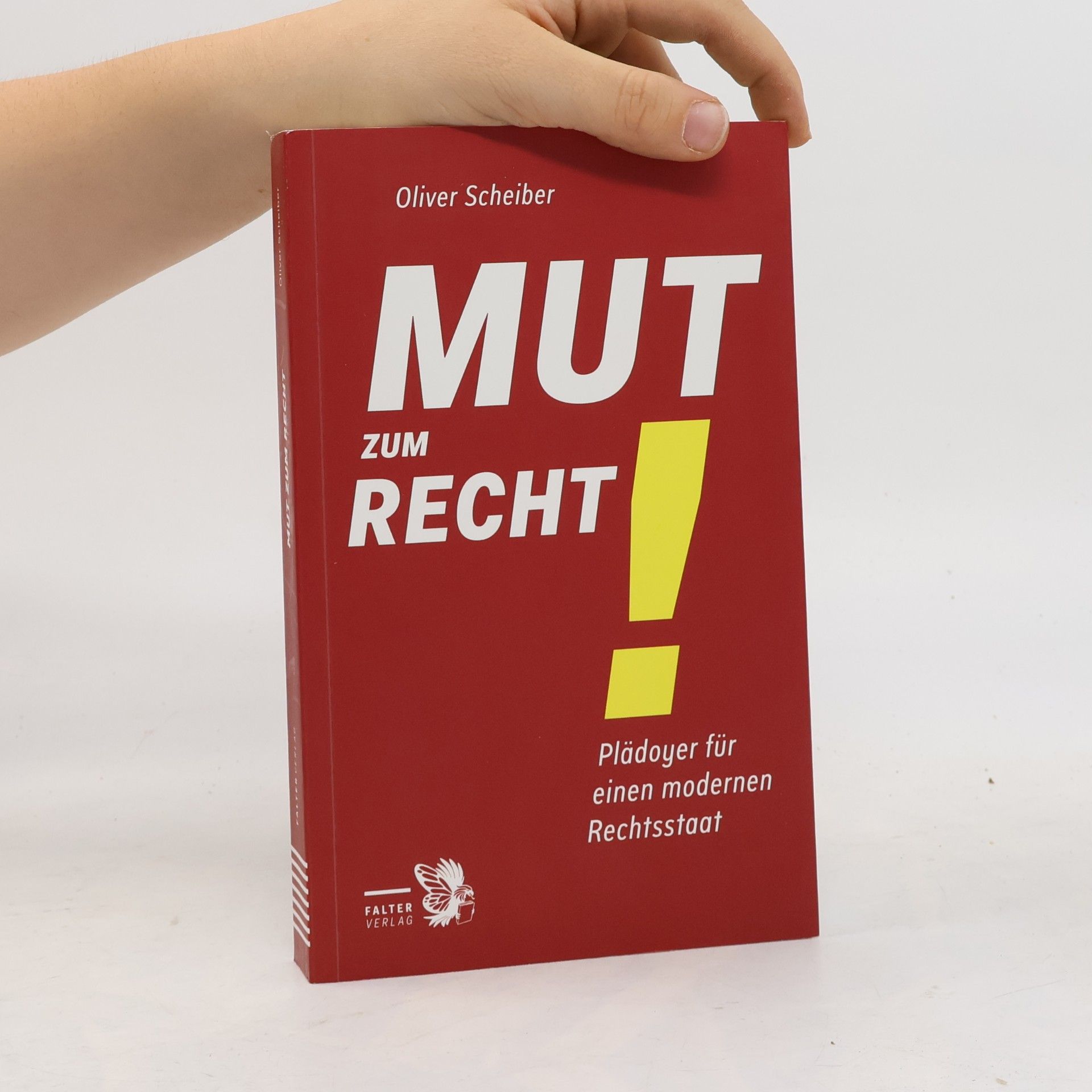 Oliver Scheiber Mut zum Recht!