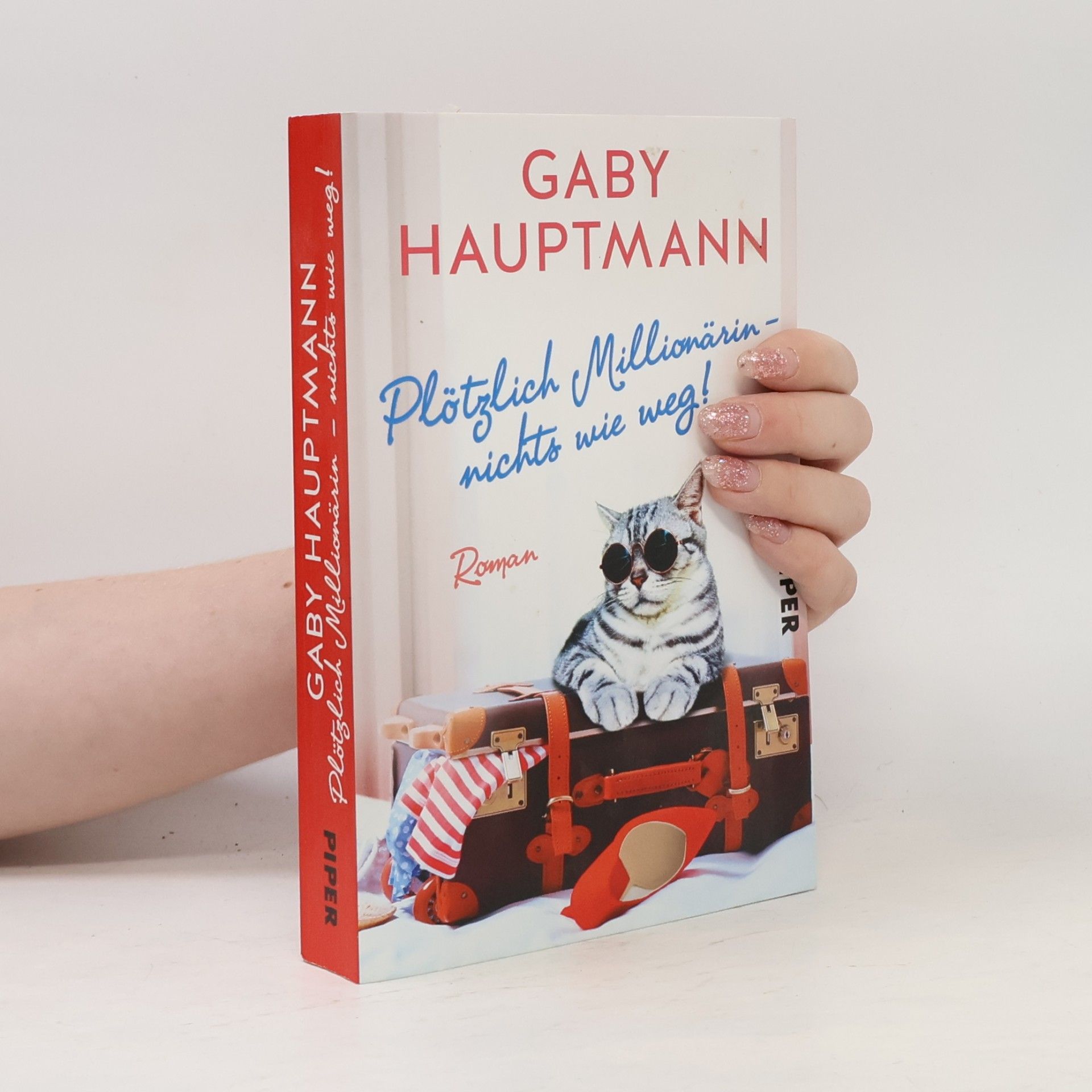 Gaby Hauptmann Plötzlich Millionärin - nichts wie weg!