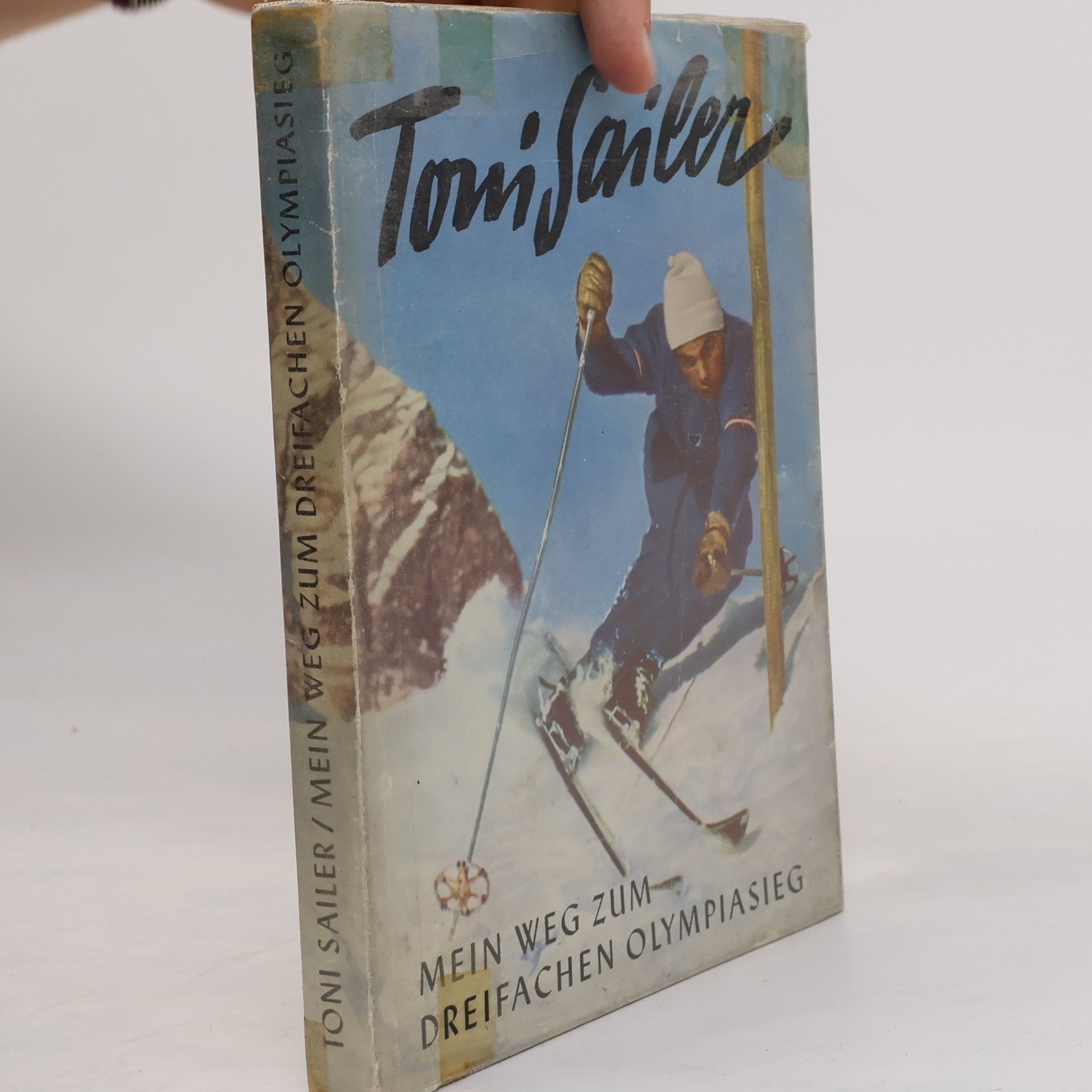 Toni Sailer Mein Weg zum dreifachen Olympiasieg