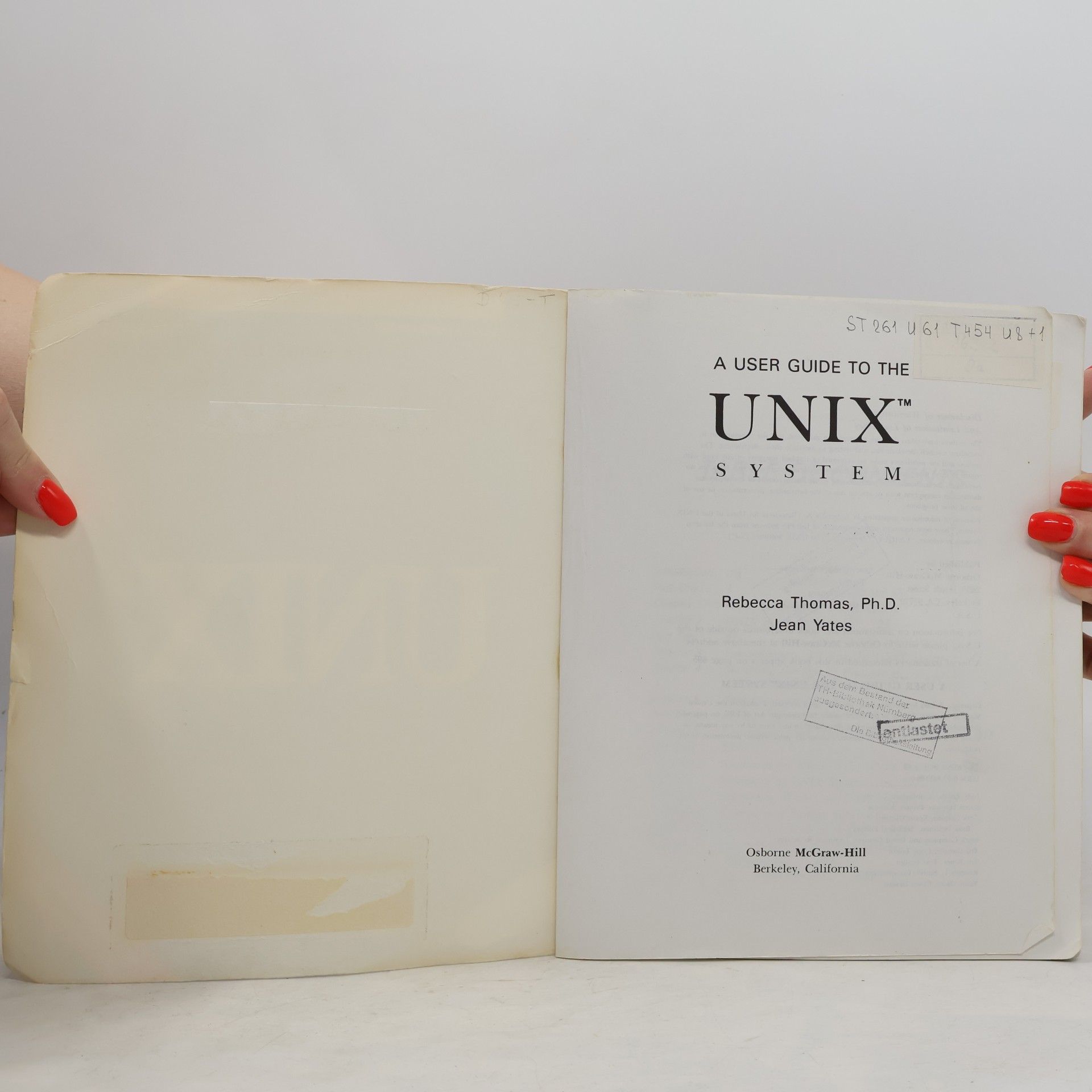 Rebecca Thomas Yates A User Guide to the UNIX System - Second Edition - Includes Bell System V and Berkeley UNIX
