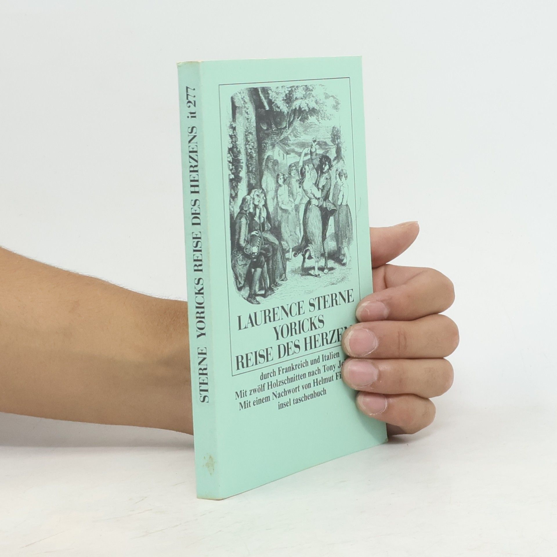 Laurence Sterne Yoricks Reise des Herzens durch Frankreich und Italien. Nachw. v. H. Findeisen