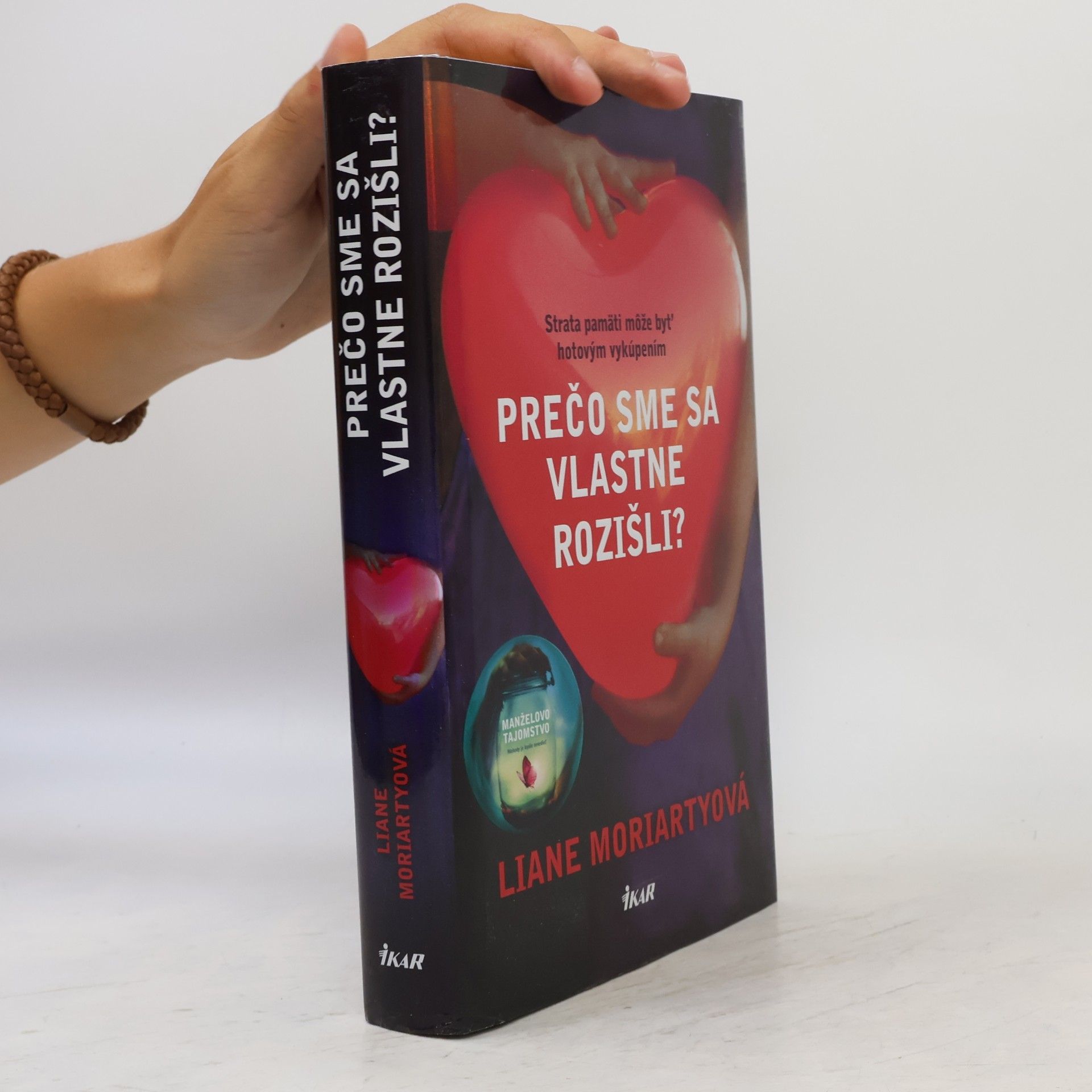 Liane Moriarty Prečo sme sa vlastne rozišli?