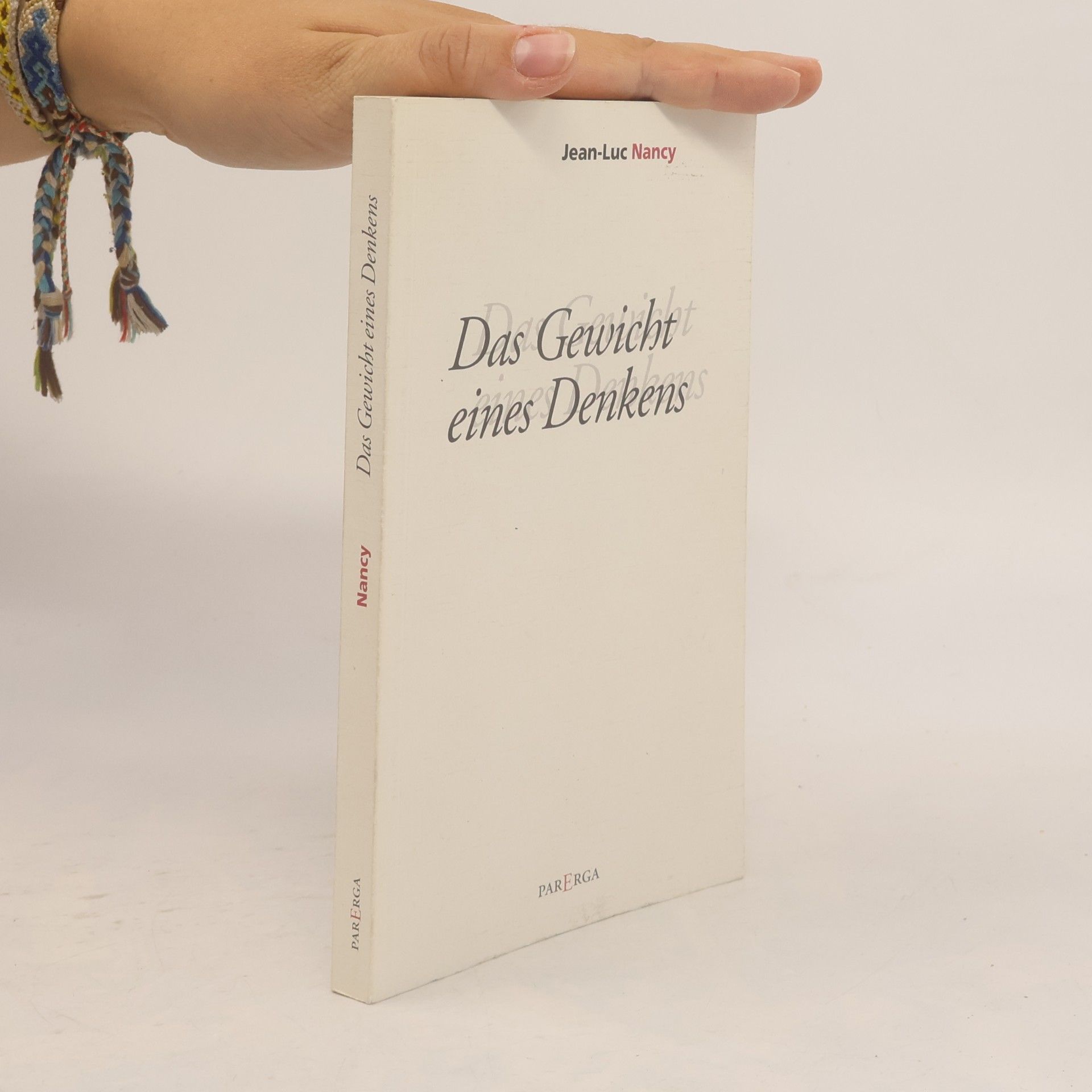 Jean-Luc Nancy Das Gewicht eines Denkens