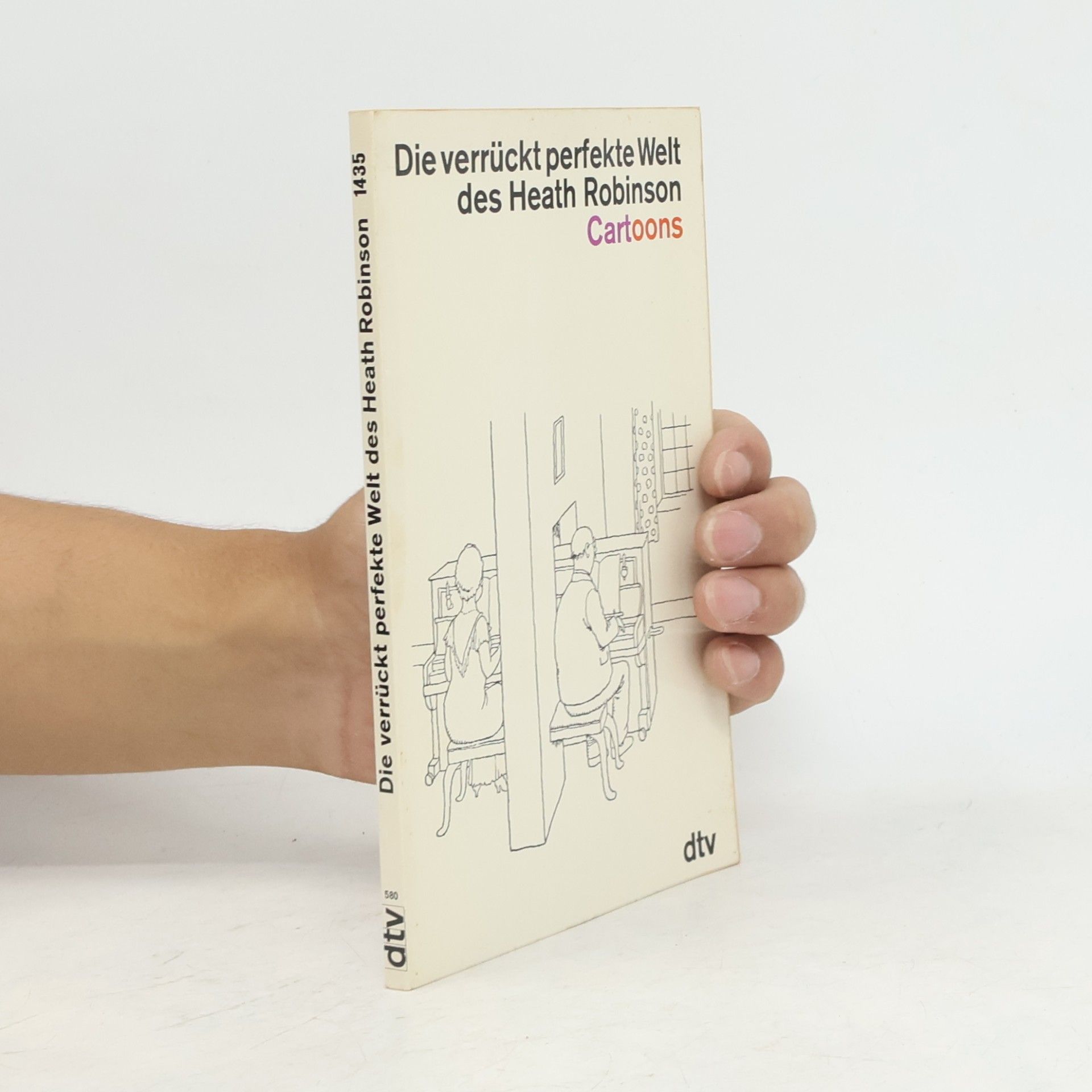 Kolektiv autorů Die verrückt perfekte Welt des Heath Robinson