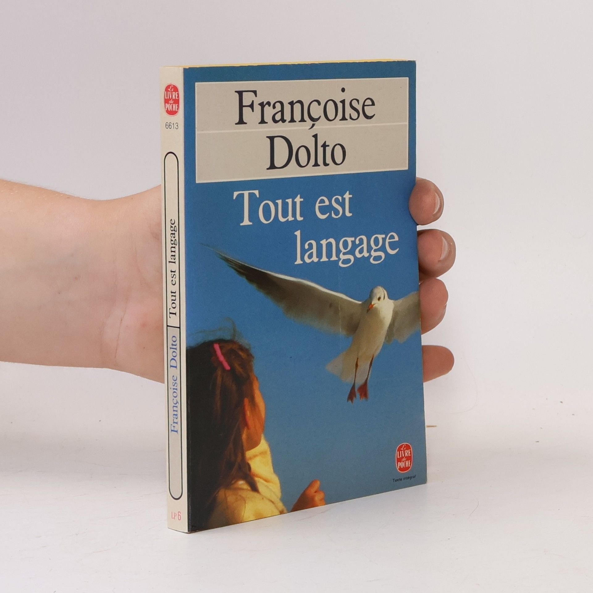 Françoise Dolto Le Livre de Poche: Tout est langage - Texte intégral