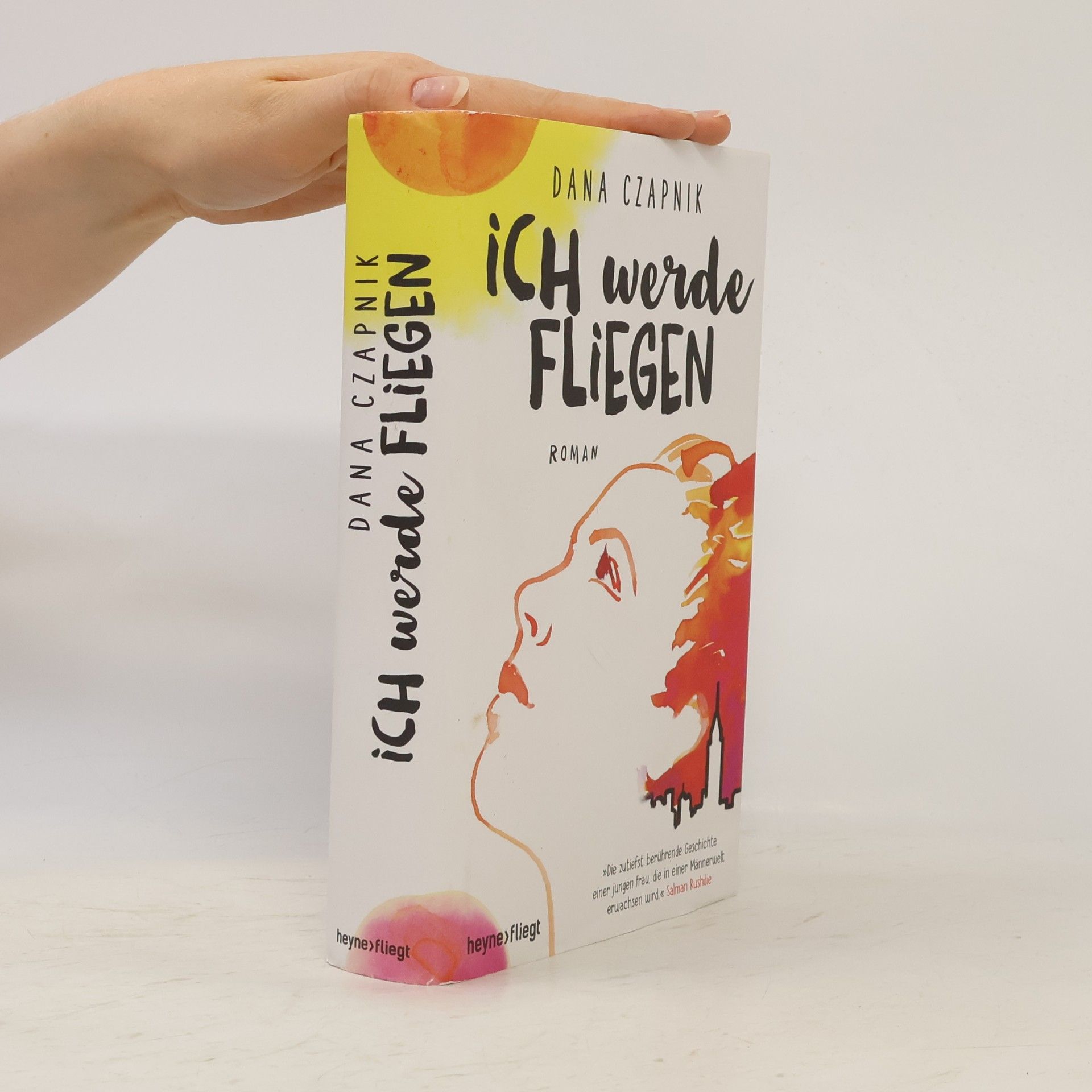 Dana Czapnik Ich werde fliegen