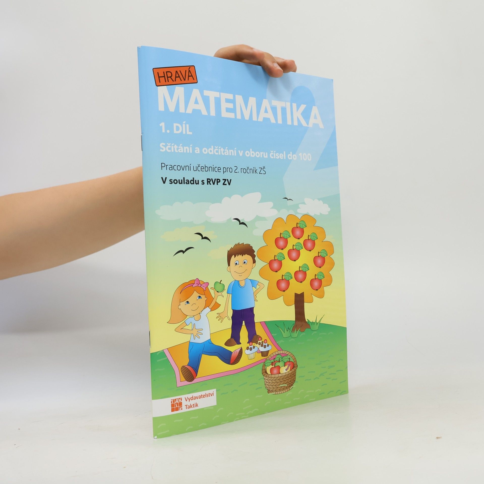 Various authors Hravá matematika 1. díl. Sčítání a odčítání v oboru čísel do 100