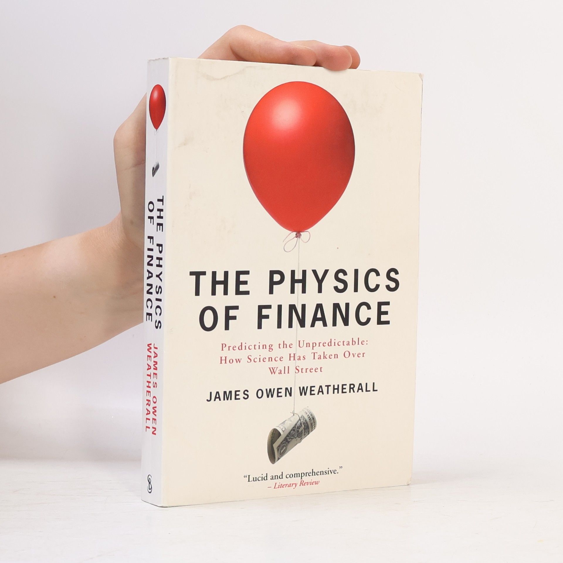 James Owen Weatherall The Physics of Finance