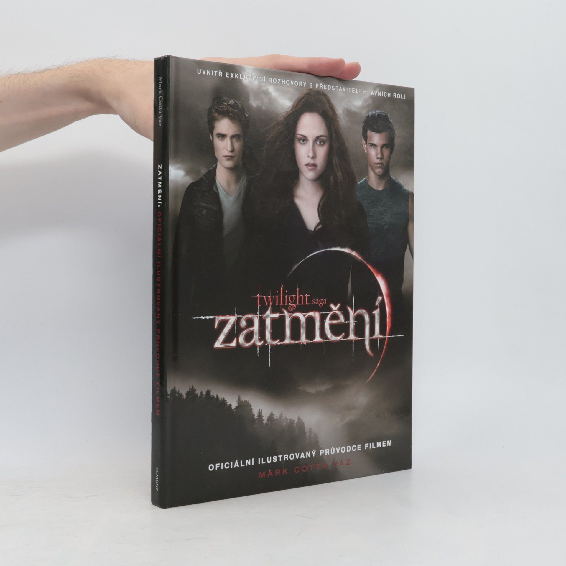Mark Cotta Vaz Twilight sága Zatmění. Oficiální ilustrovaný průvodce filmem