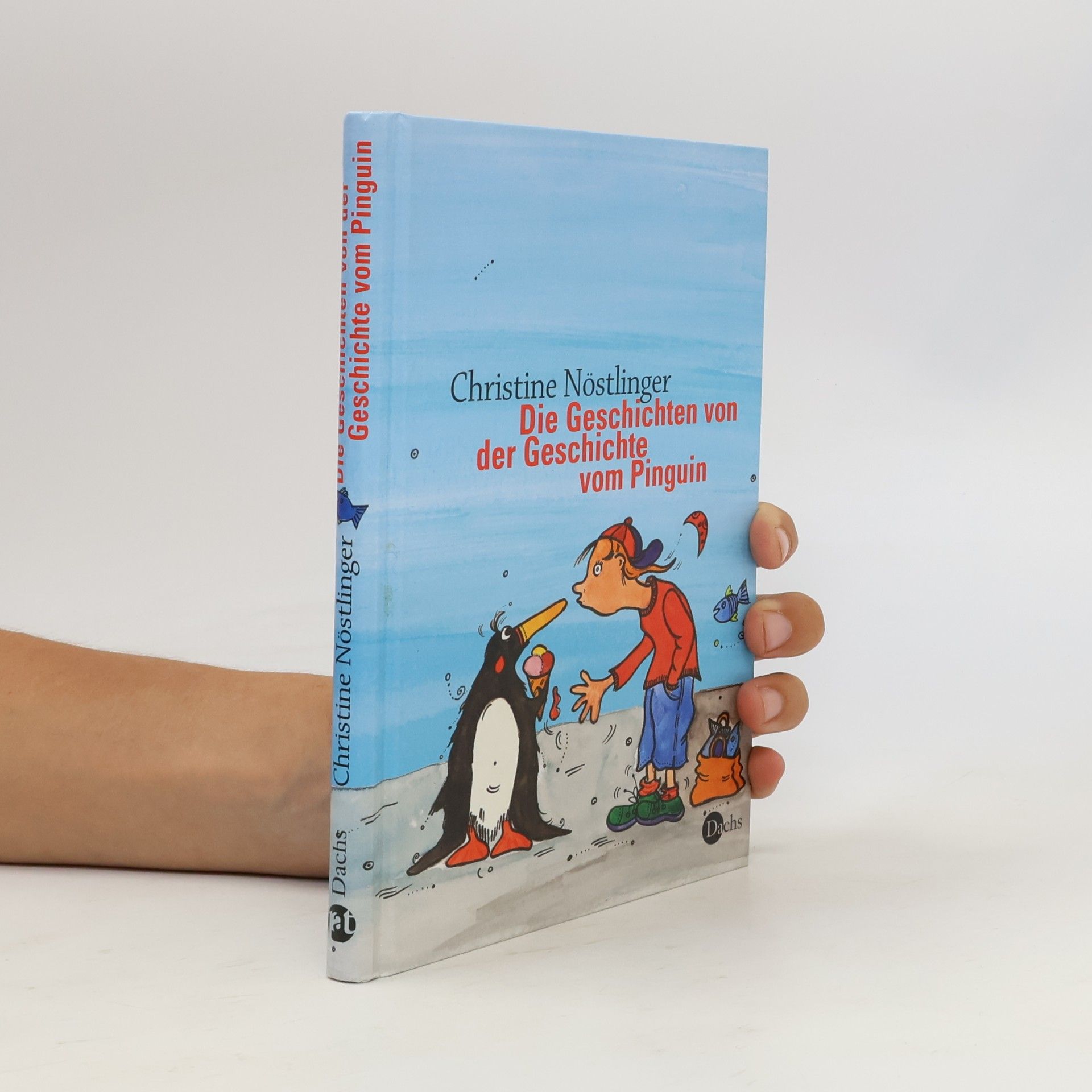 Christine Nöstlinger Die Geschichten von der Geschichte vom Pinguin
