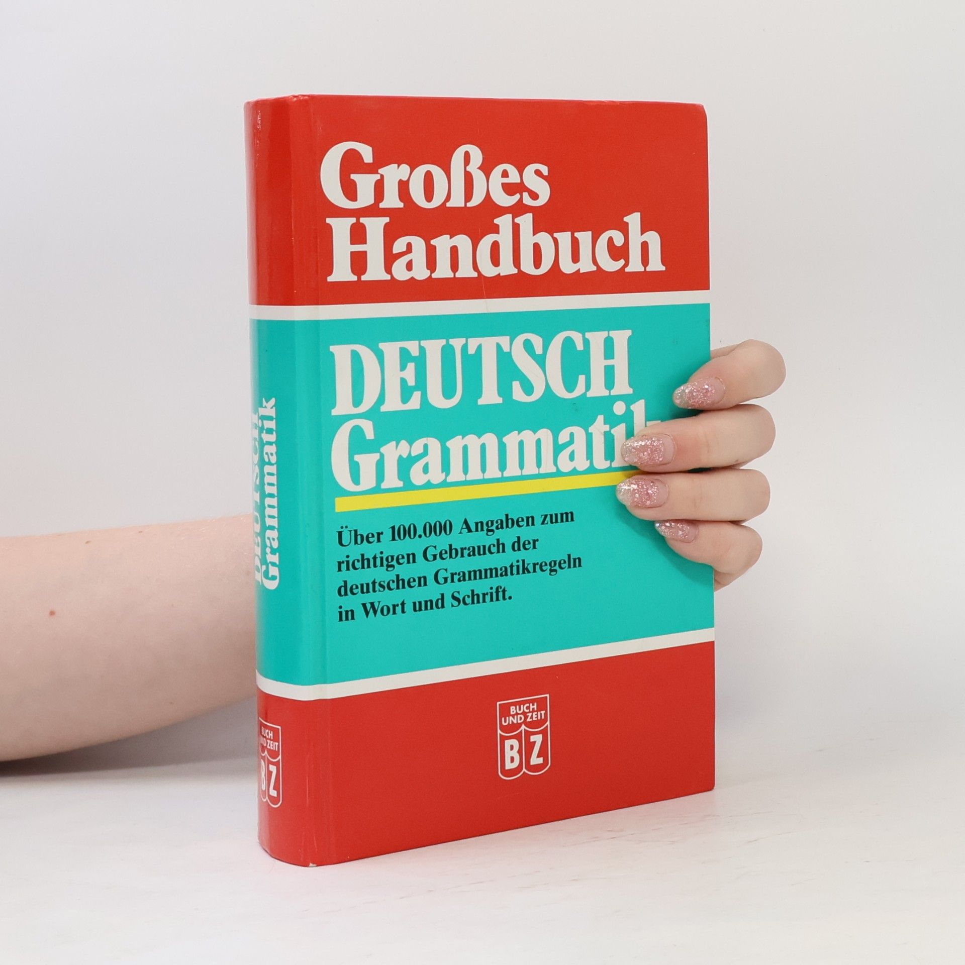 Autorenkollektiv Grosses Handbuch. Deutsch Grammatik