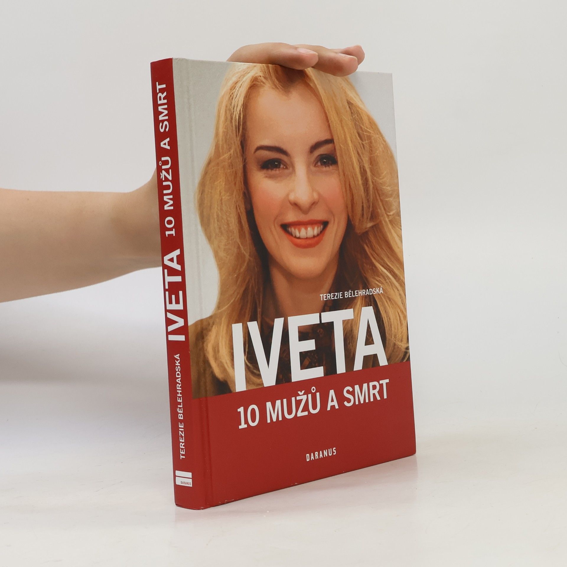Terezie Bělehradská Iveta. 10 mužů a smrt