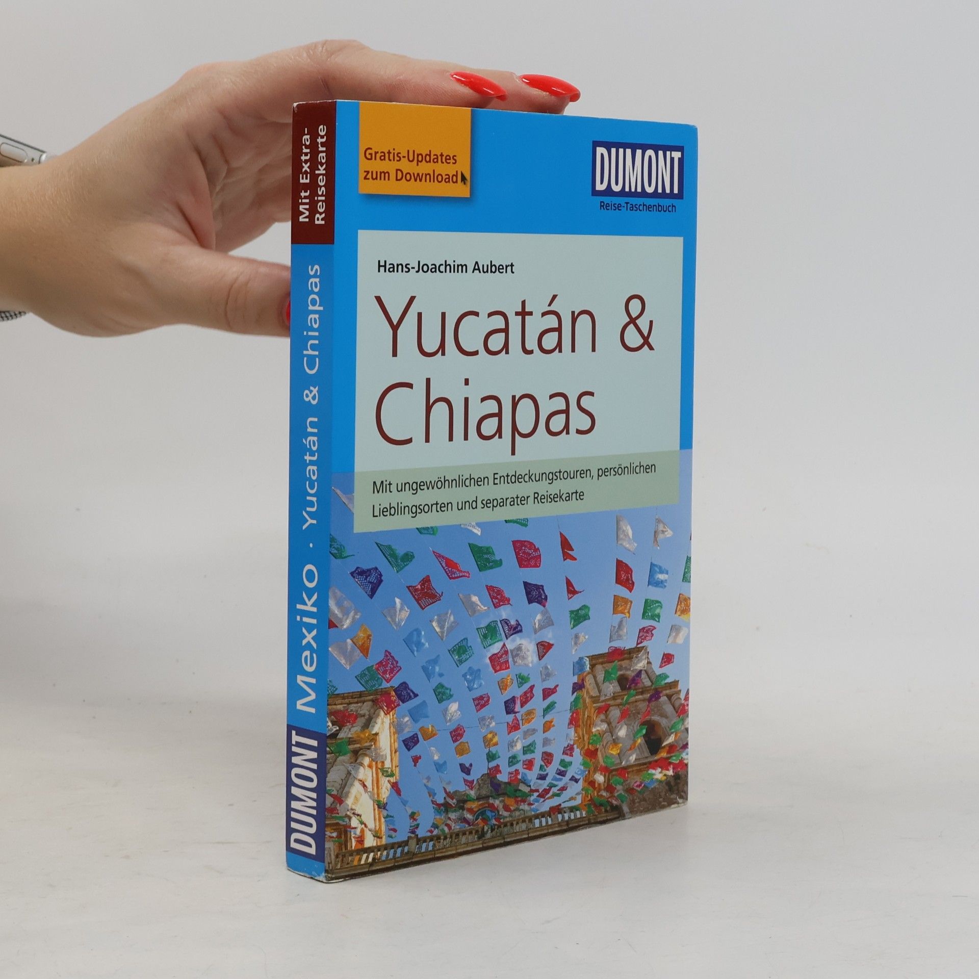 Hans-Joachim Aubert Yucatán & Chiapas
