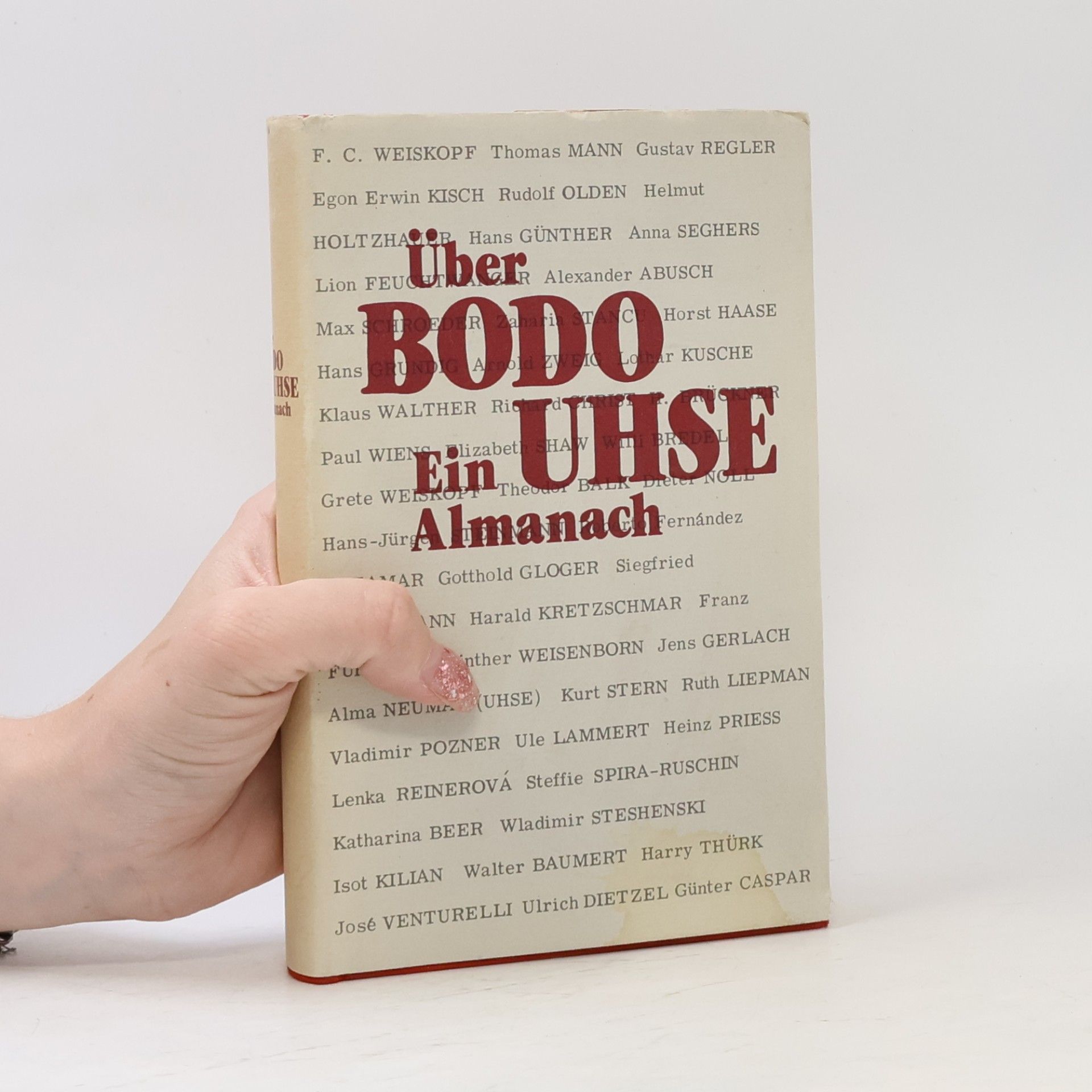 Günter Caspar Über Bodo Uhse. Ein Almanach