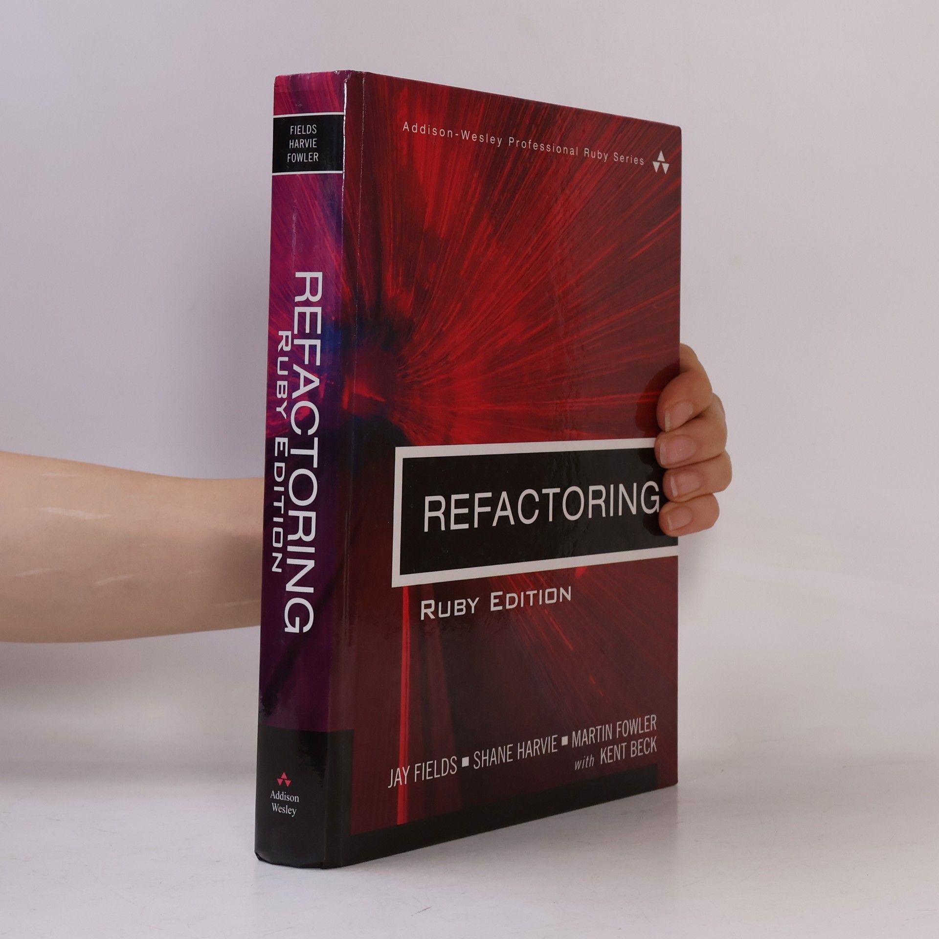 Addison-Wesley Professional Ruby Series: Refactoring