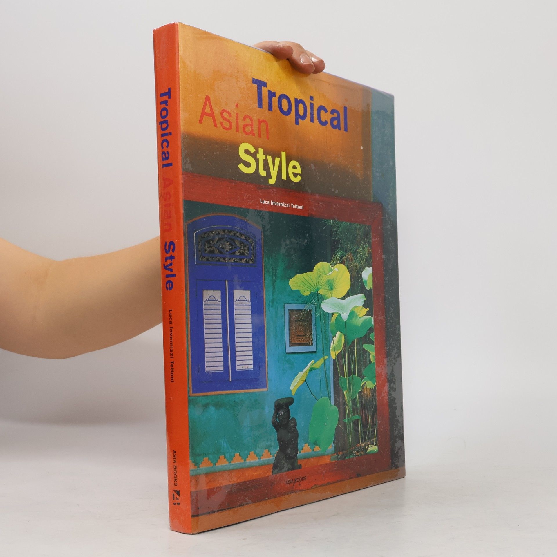 Kolektiv autorů Tropical Asian Style