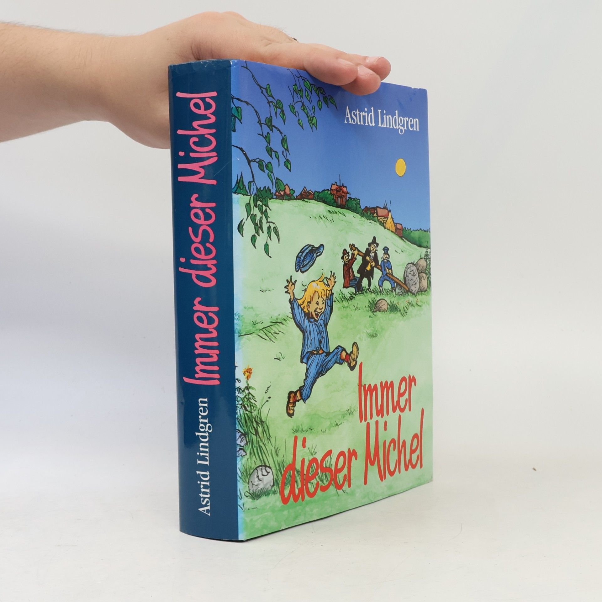 Astrid Lindgren Immer dieser Michel