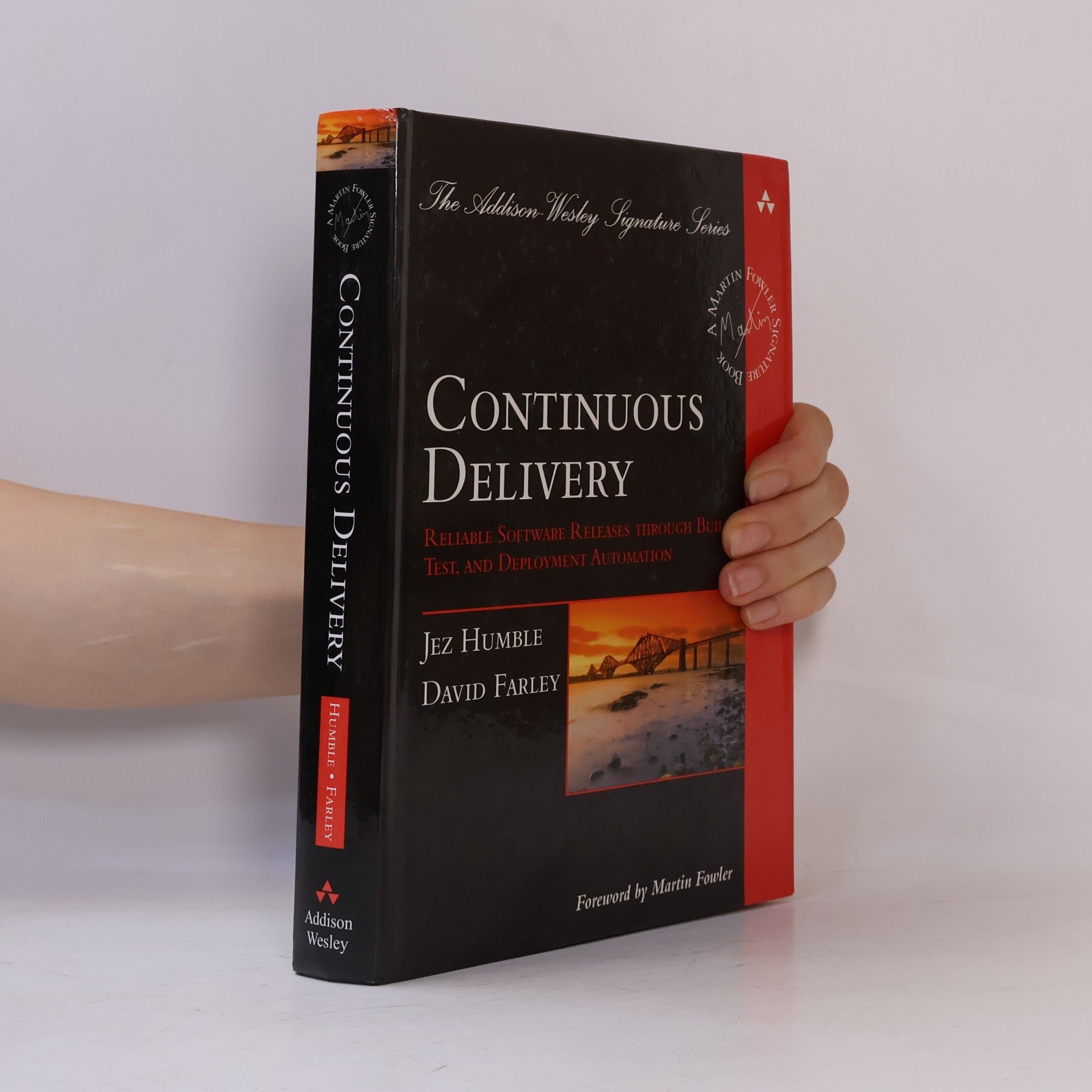 David Farley Continuous delivery: Reliable software releases through build, test, and deployment automation