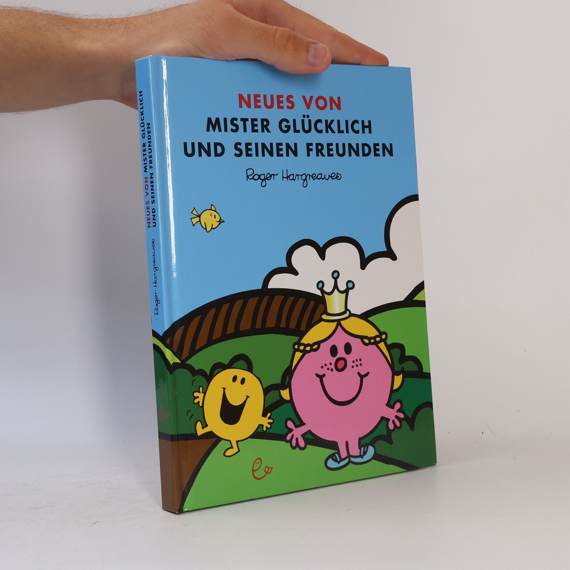 Roger Hargreaves Neues von Mister Glücklich und seinen Freunden