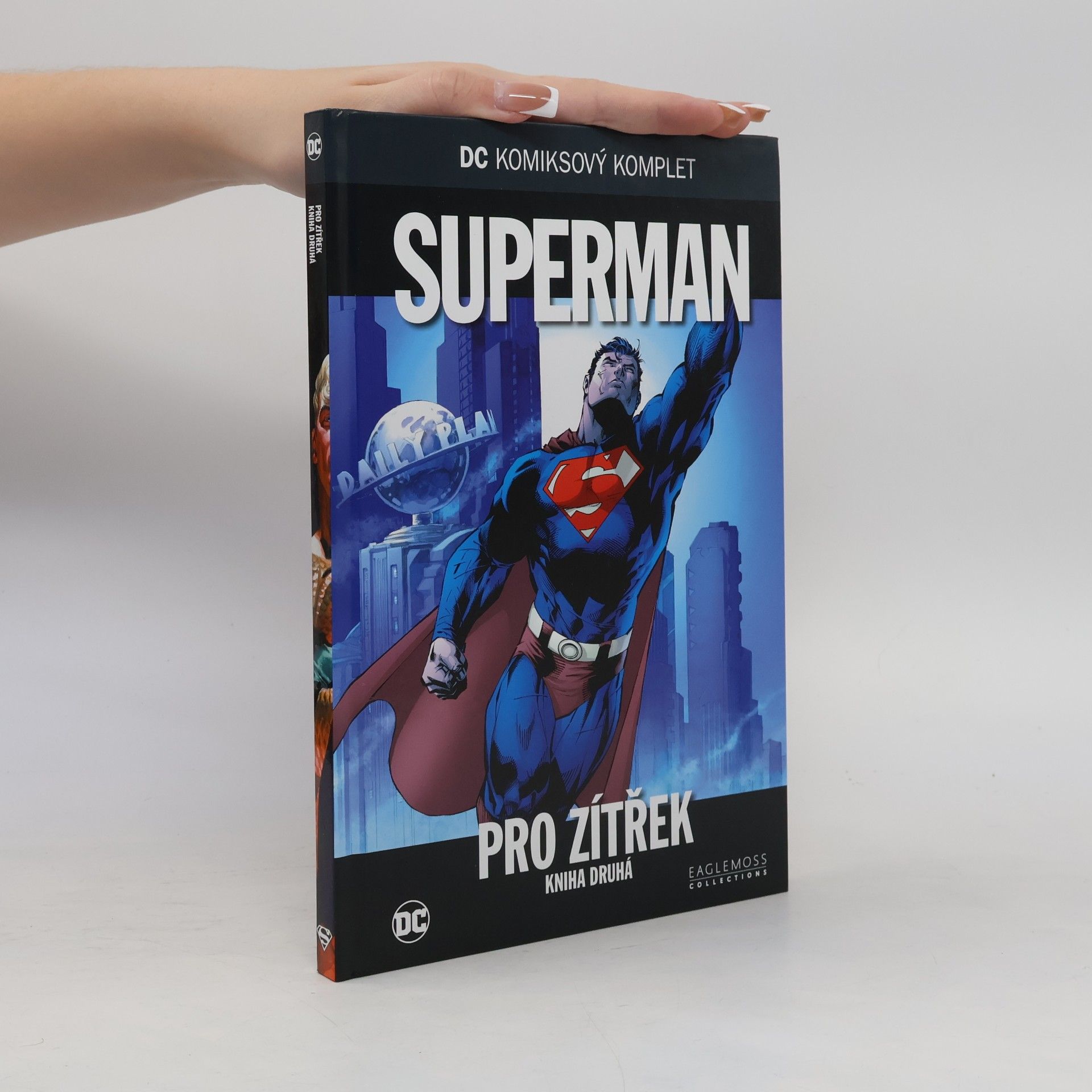 Brian Azzarello Superman. Pro zítřek. Kniha druhá
