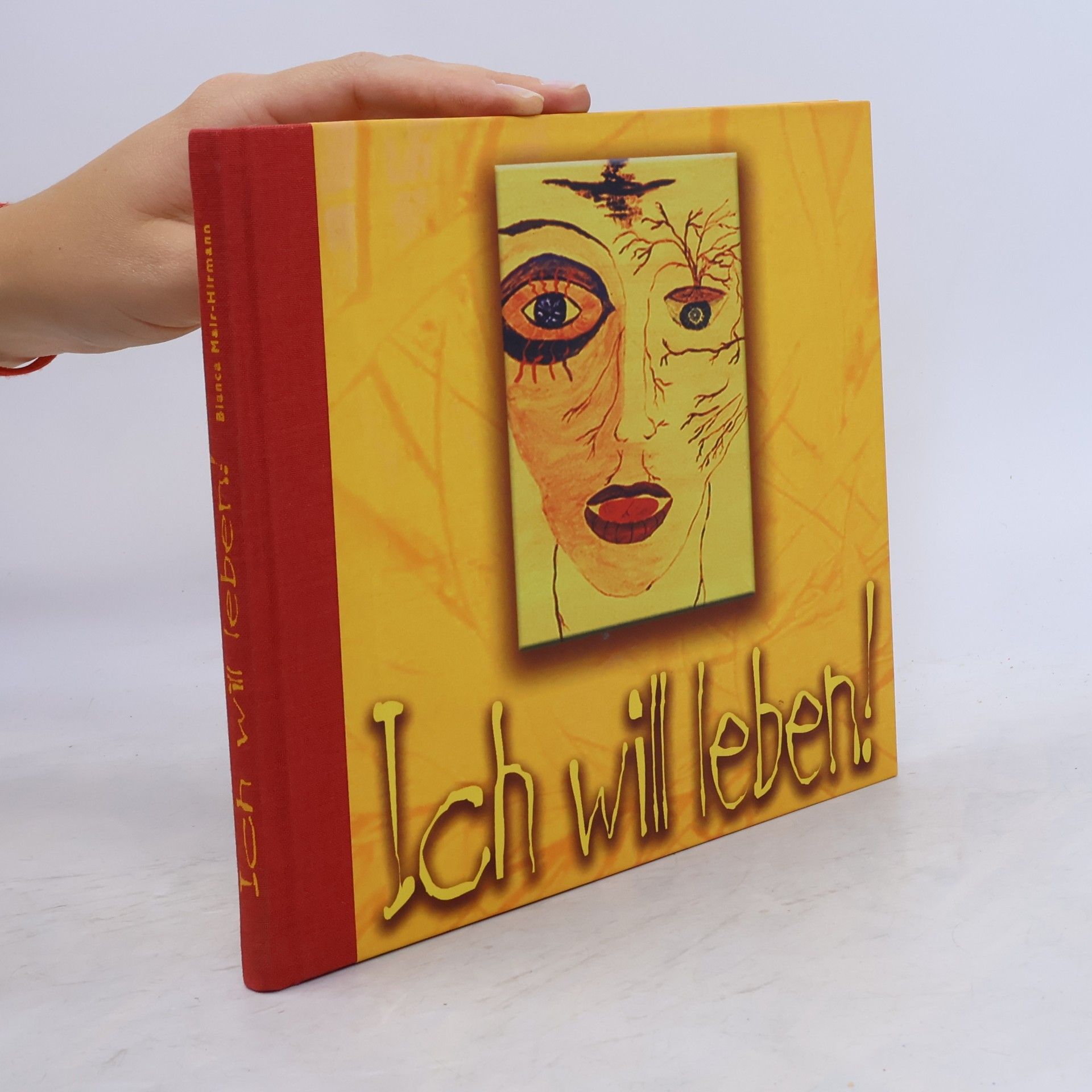 Ich will leben!. Bilder und Gedanken