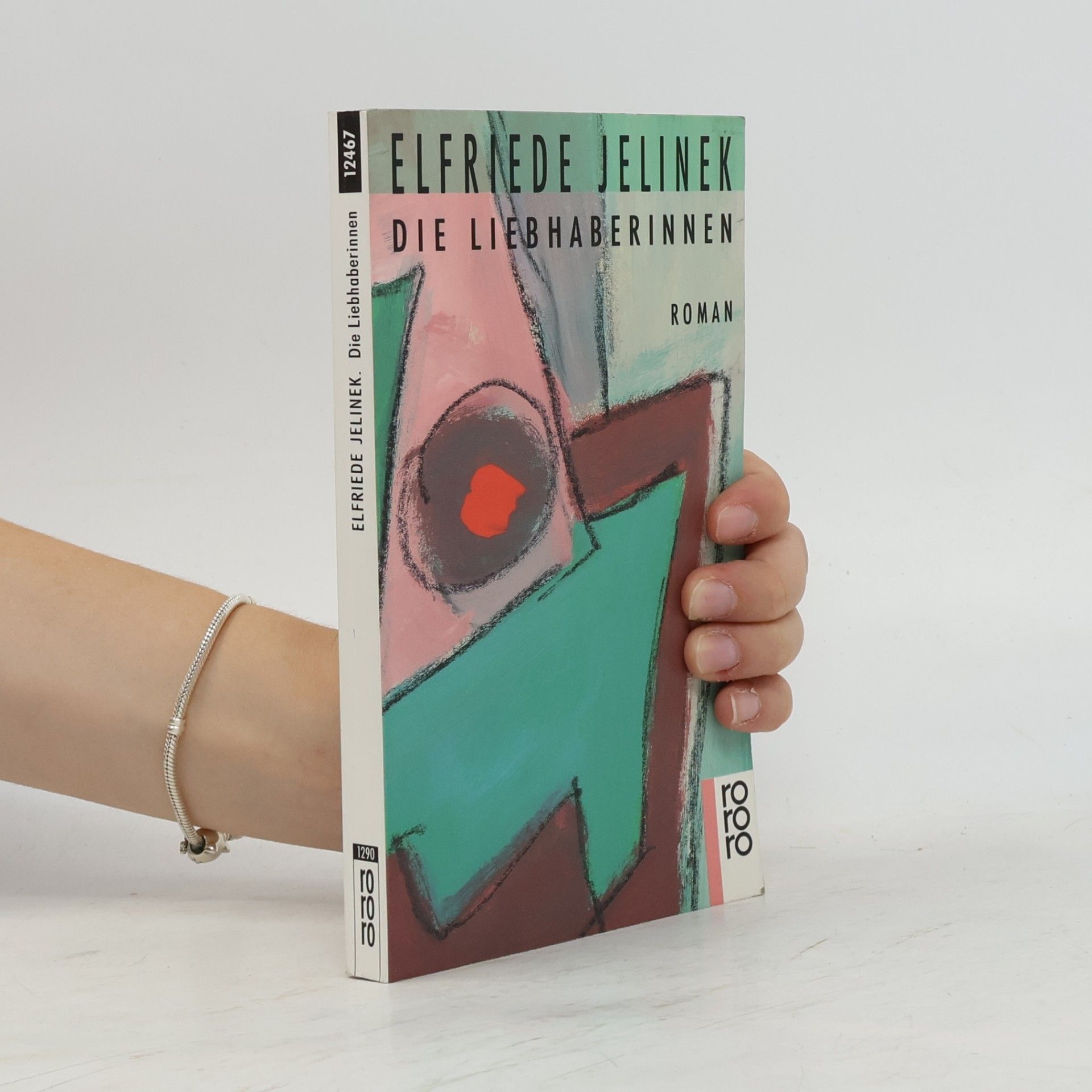 Elfriede Jelinek Die Liebhaberinnen : Roman