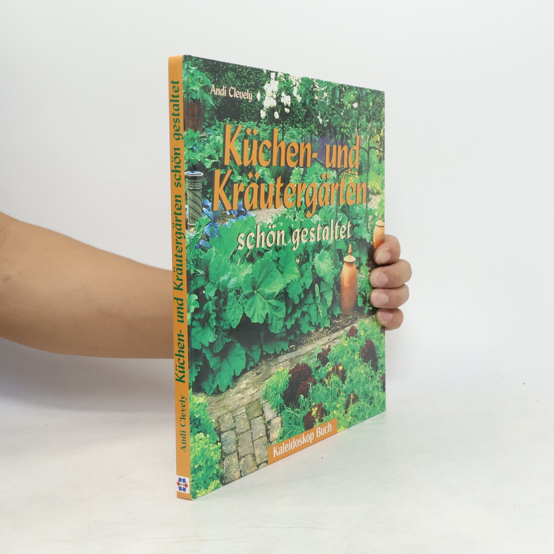Andy Clevely Küchen- und Kräutergärten schön gestaltet