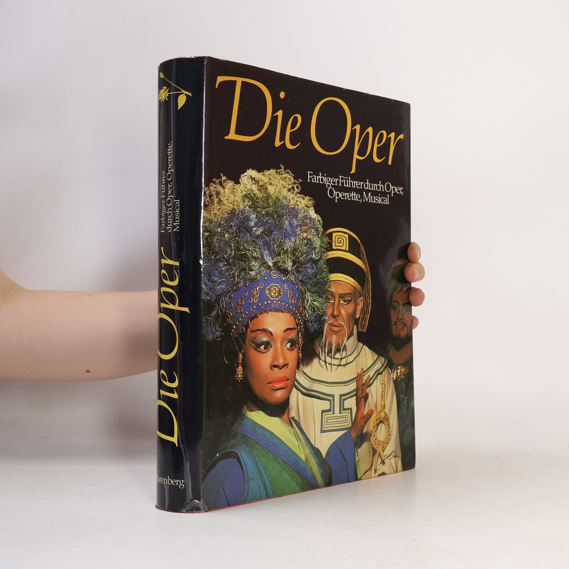 Dieter Zöchling Die Oper : farbiger Führer durch Oper, Operette, Musical