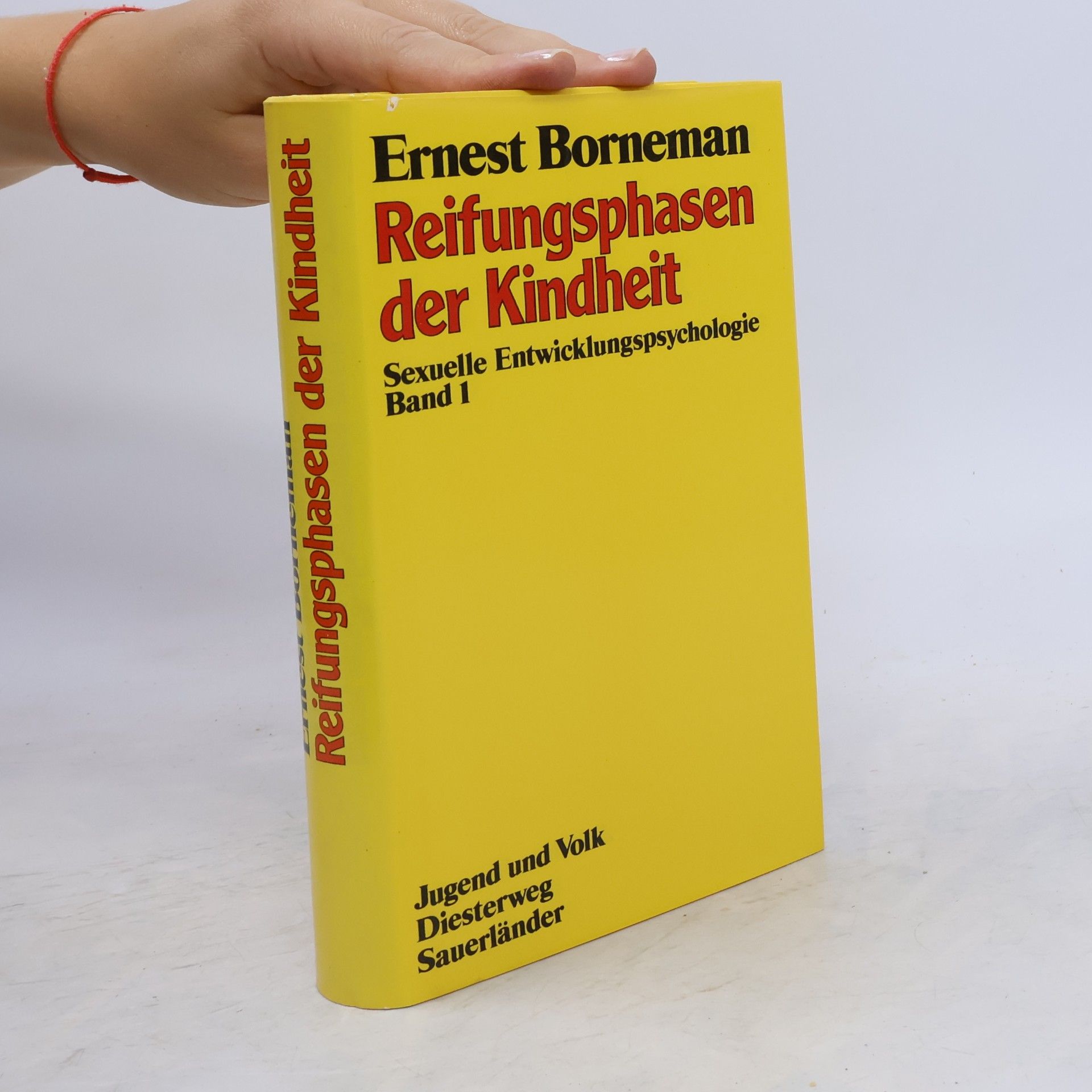 Ernest Borneman Reifungsphasen der Kindheit