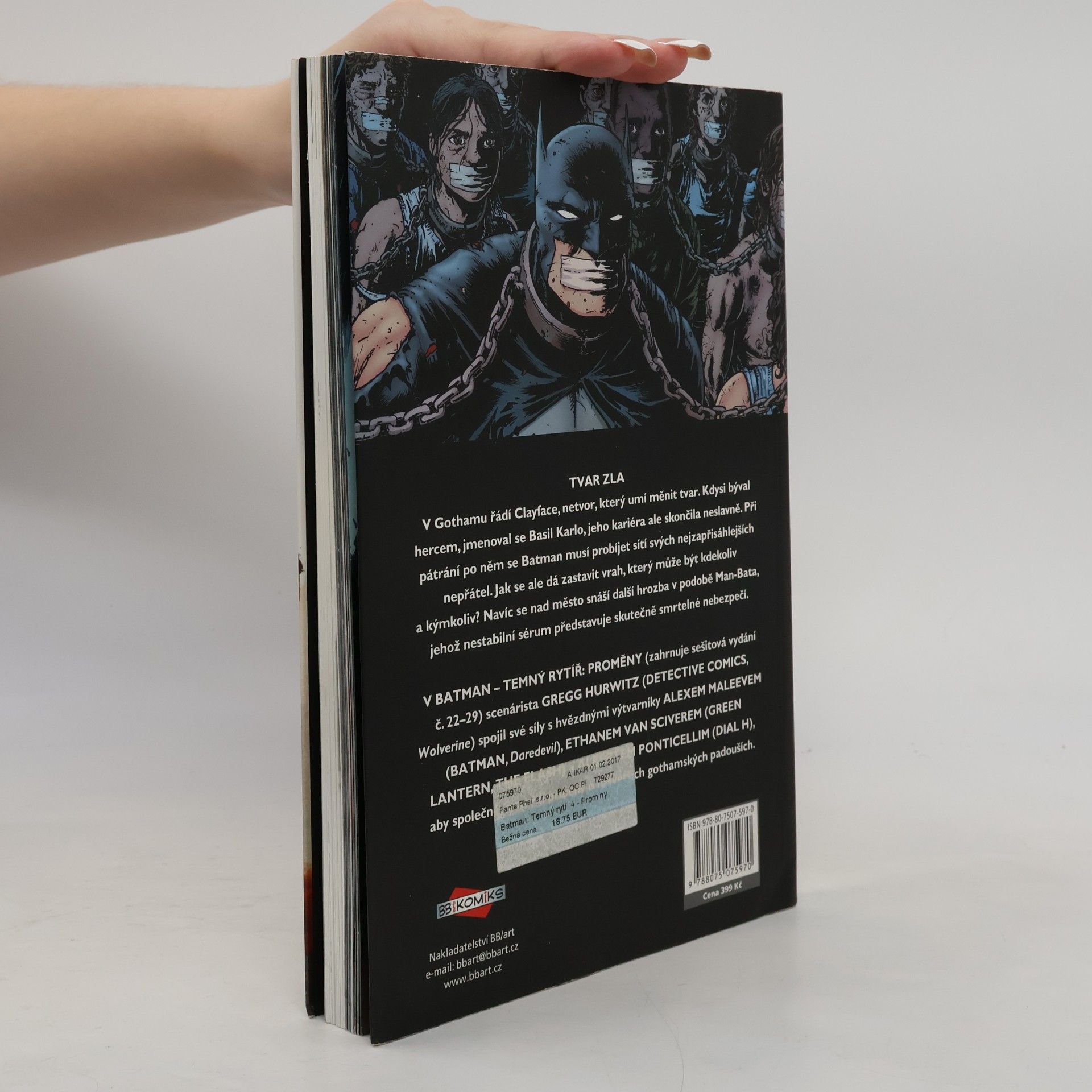 Collectif d'auteurs Batman - Temný rytíř. Kniha čtvrtá, Proměny