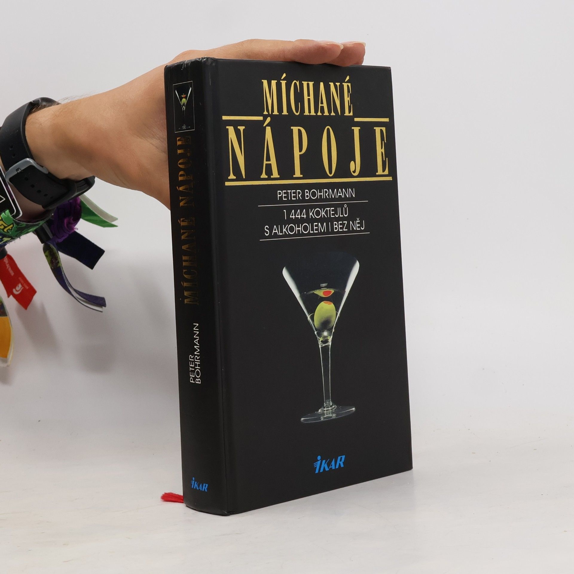Peter Bohrmann Míchané nápoje : 1444 koktejlů s alkoholem i bez něj