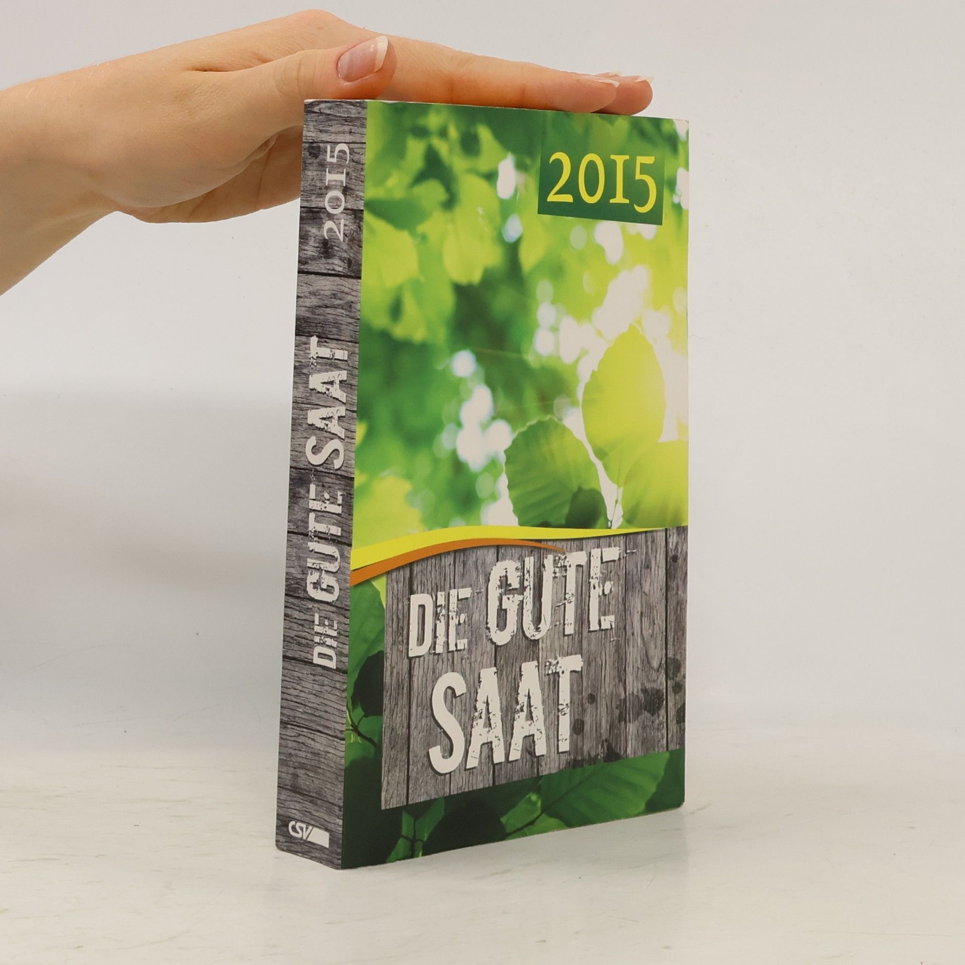 Autorenkollektiv Die gute Saat 2017
