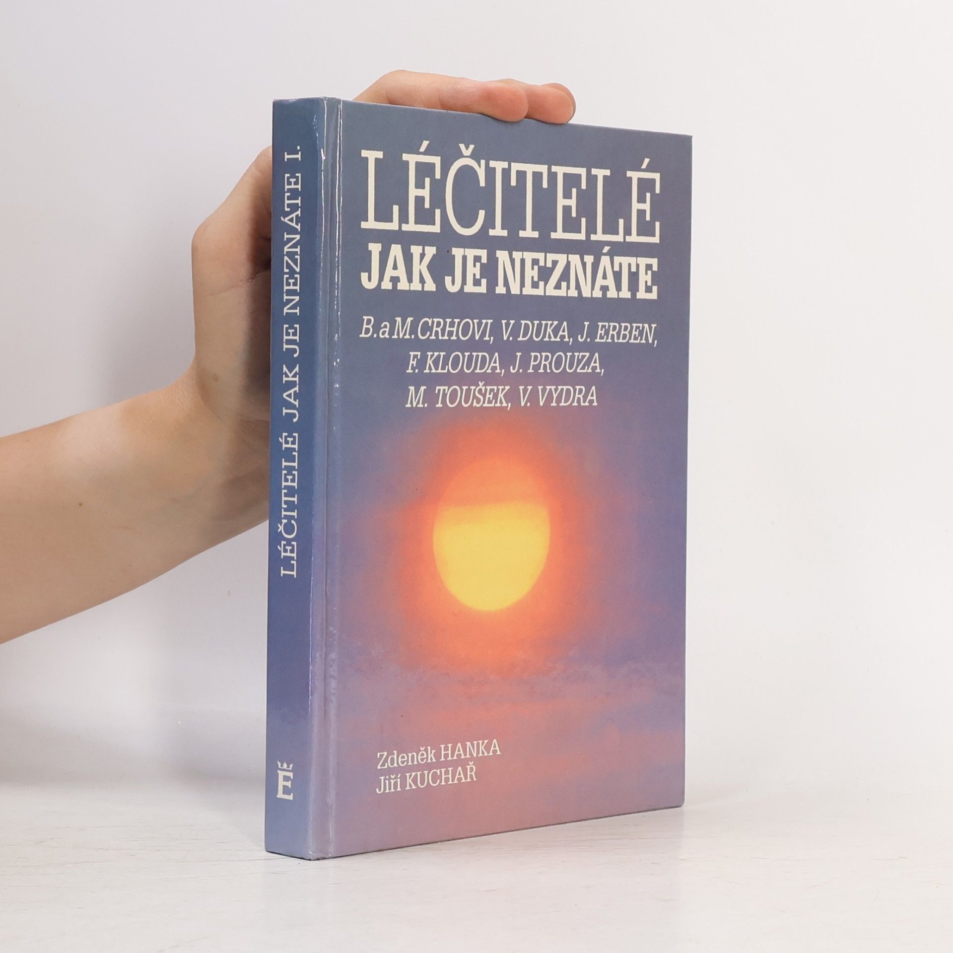 Zdeněk Hanka Léčitelé jak je neznáte